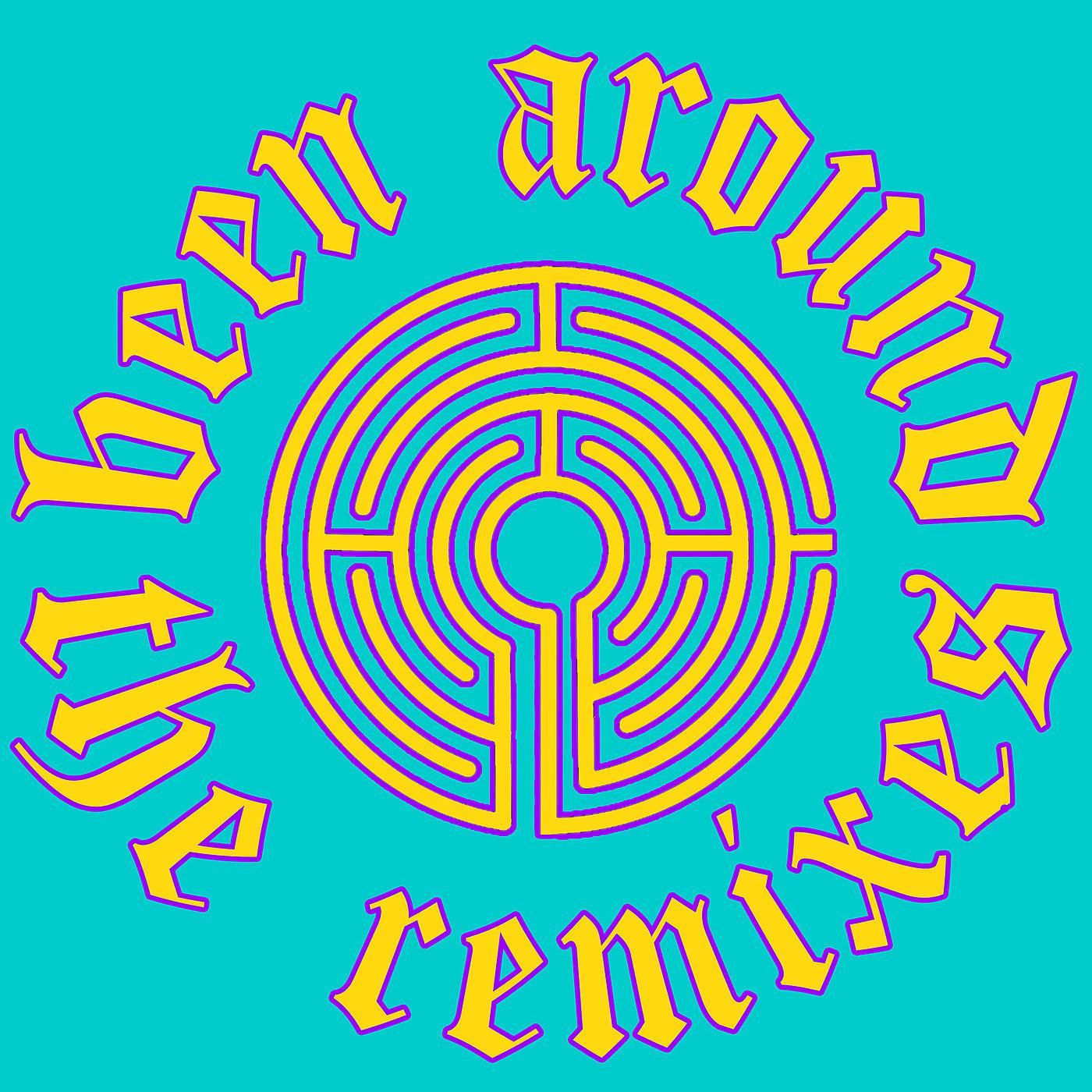 Постер альбома Been Around: The Remixes