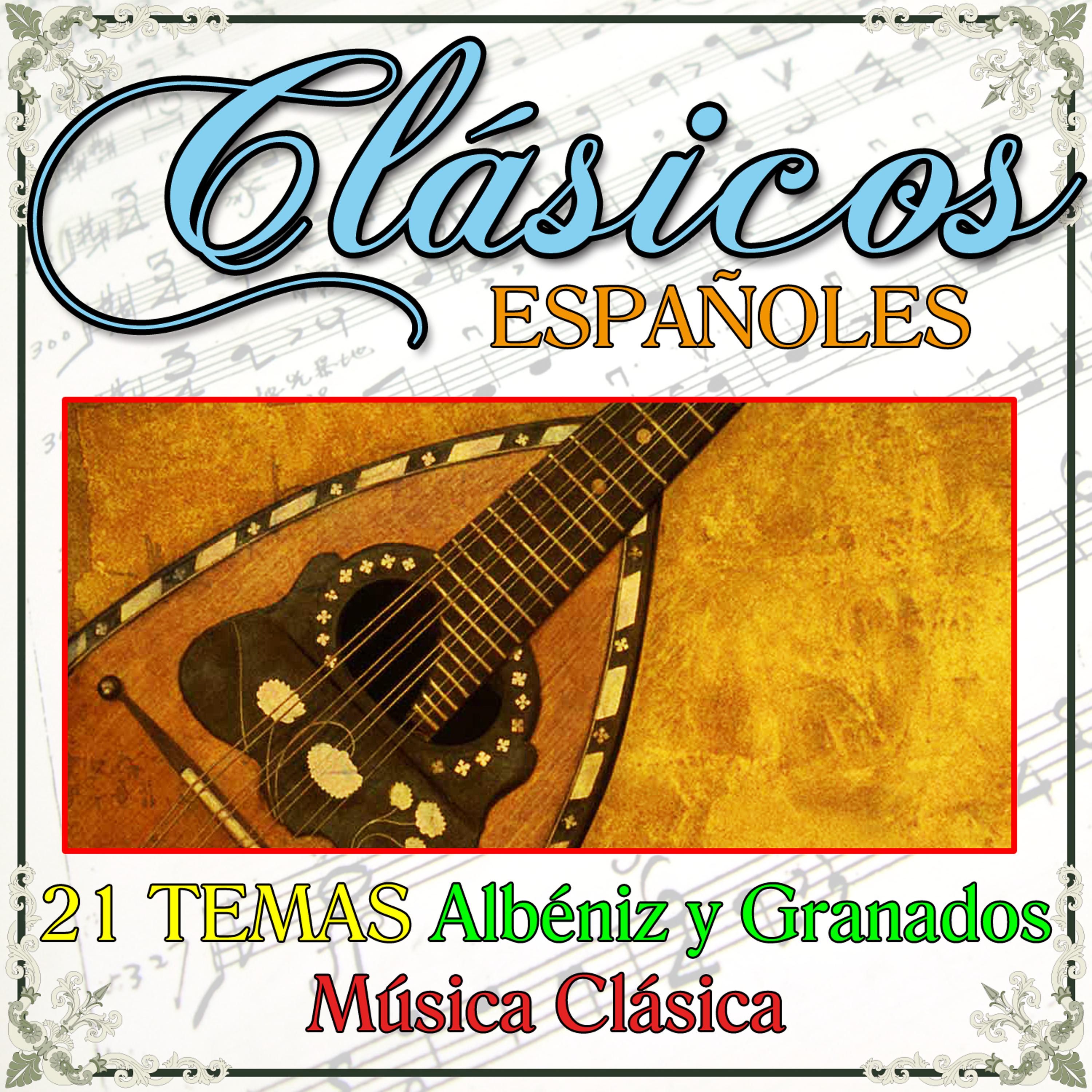 Постер альбома 21 Temas Albeniz y Granados Clásicos Españoles de Música Clásica