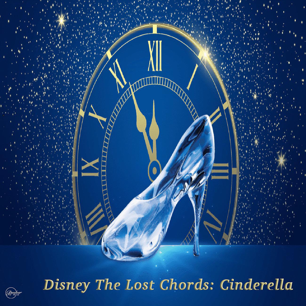Постер альбома Disney The Lost Chords: Cinderella