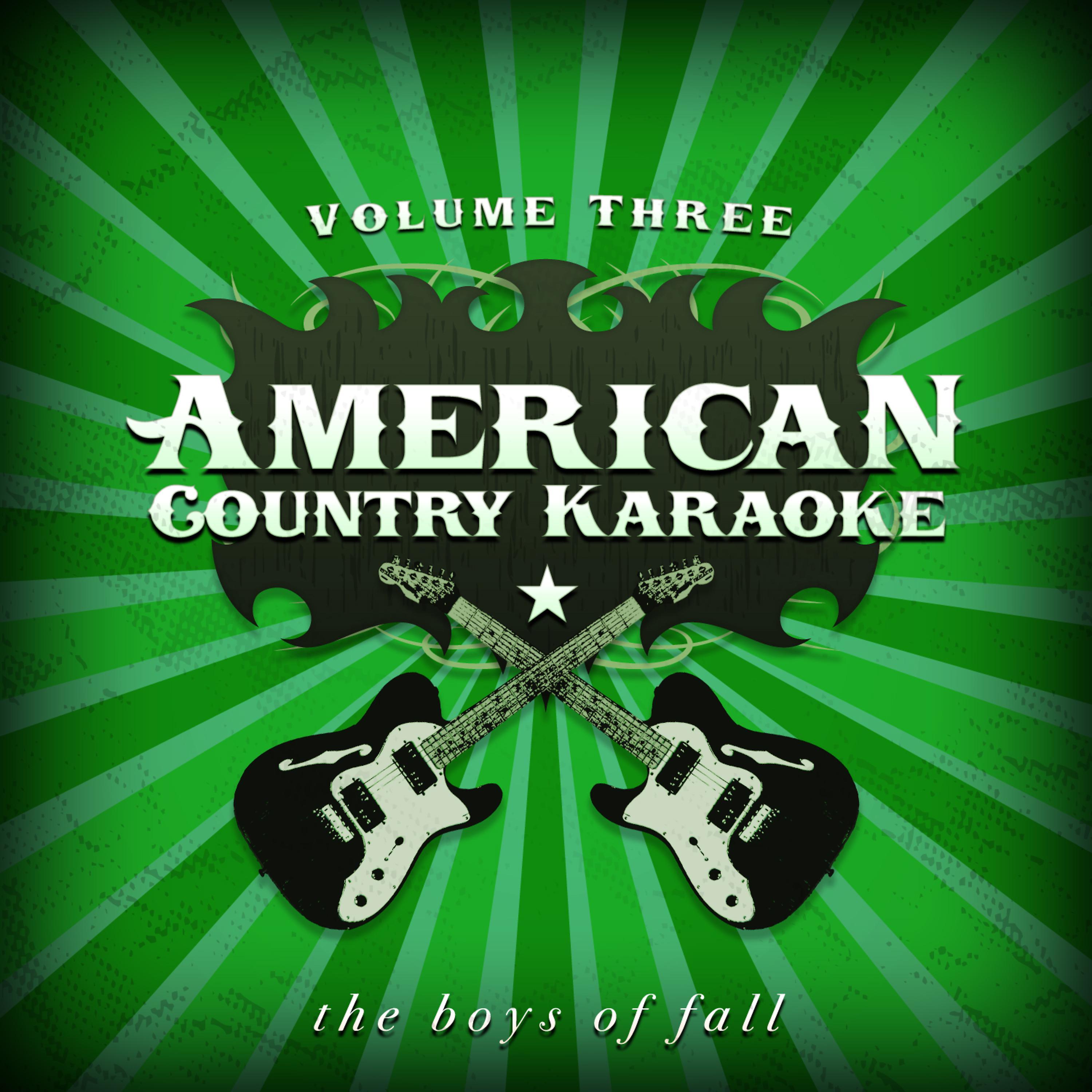 American Country Karaoke - The Boys Of Fall (Karaoke In The Style Of Kenny Chesney)