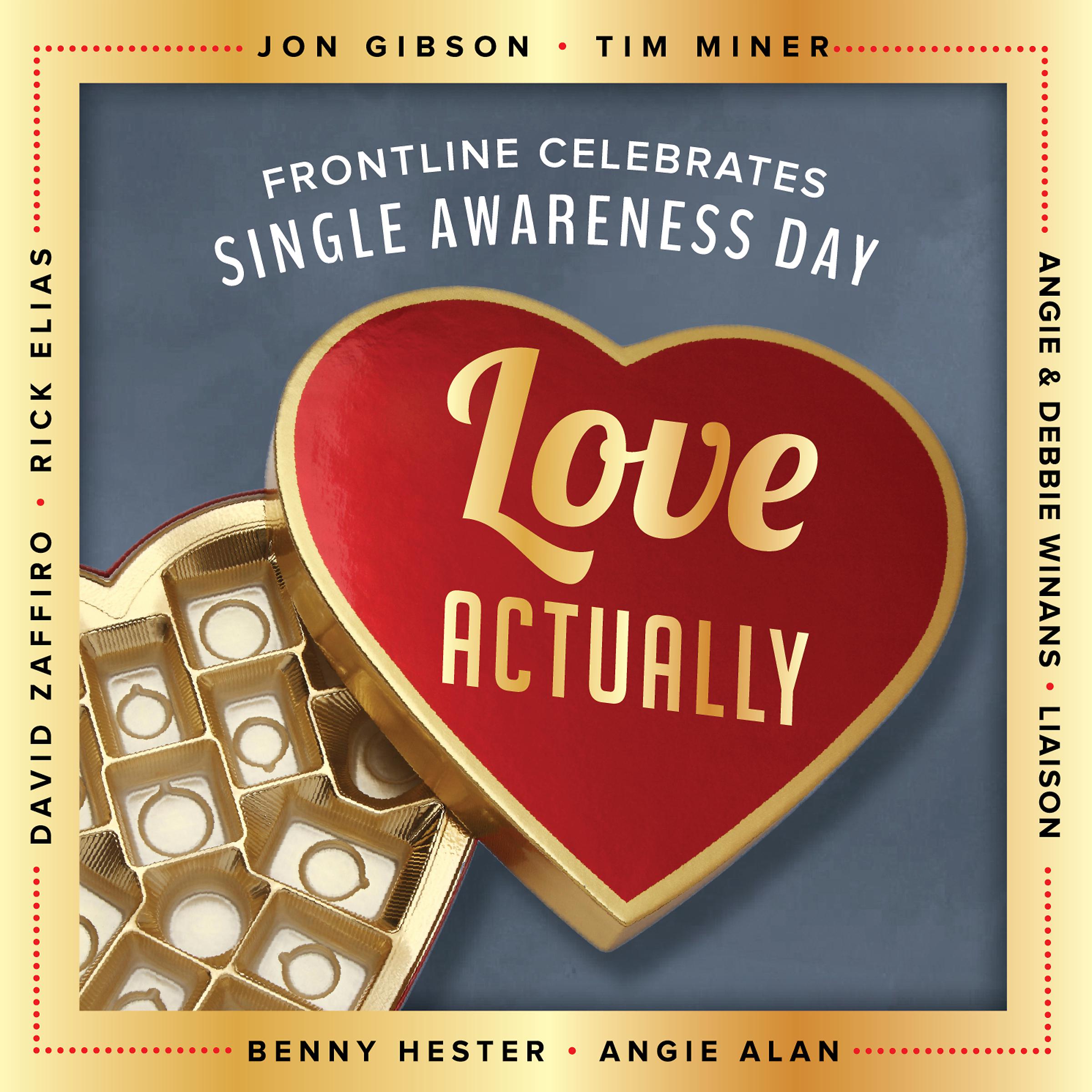Постер альбома Love Actually (Frontline Celebrates Single Awareness Day)