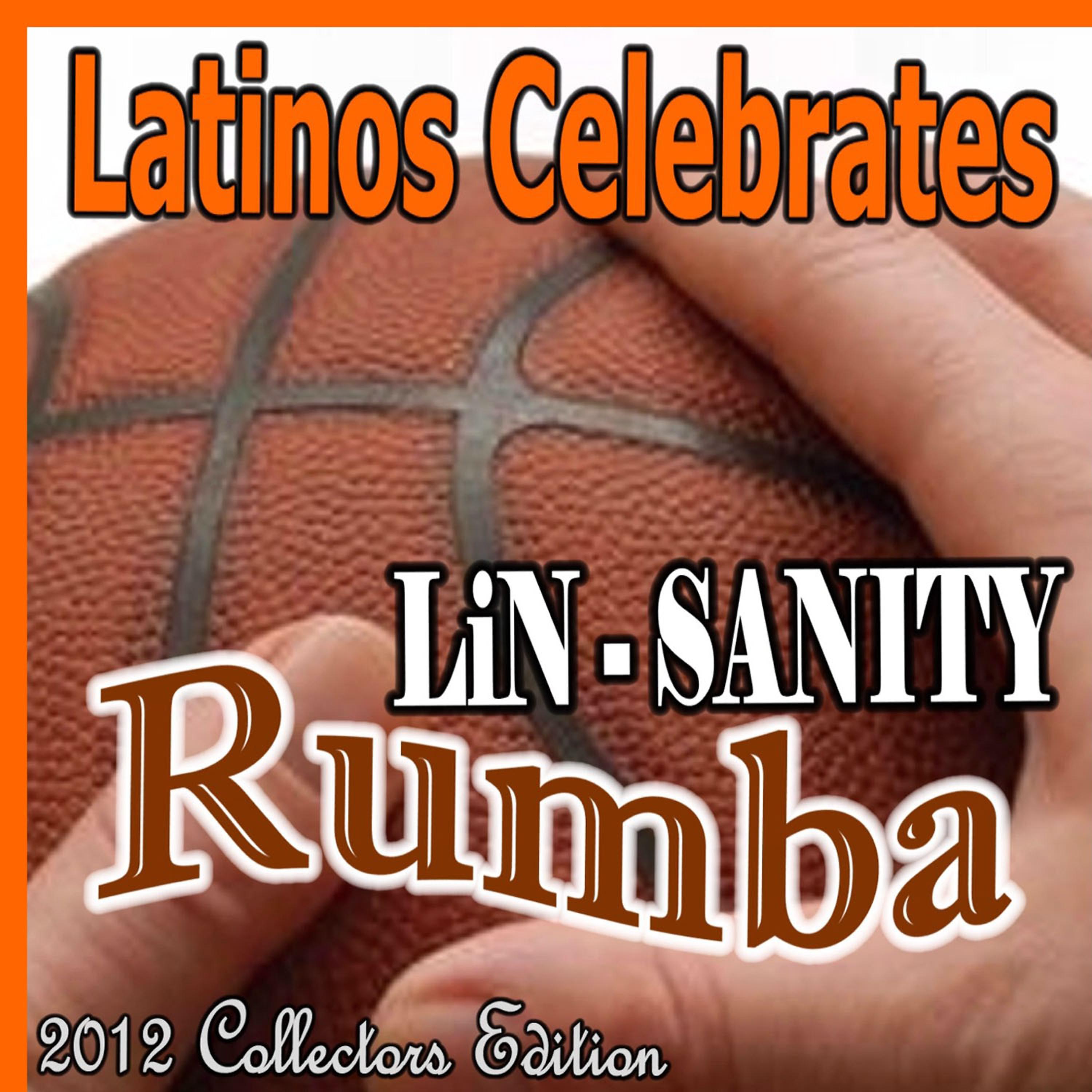 Постер альбома Lin-Sanity Rumba (2012 Collectors Edition)