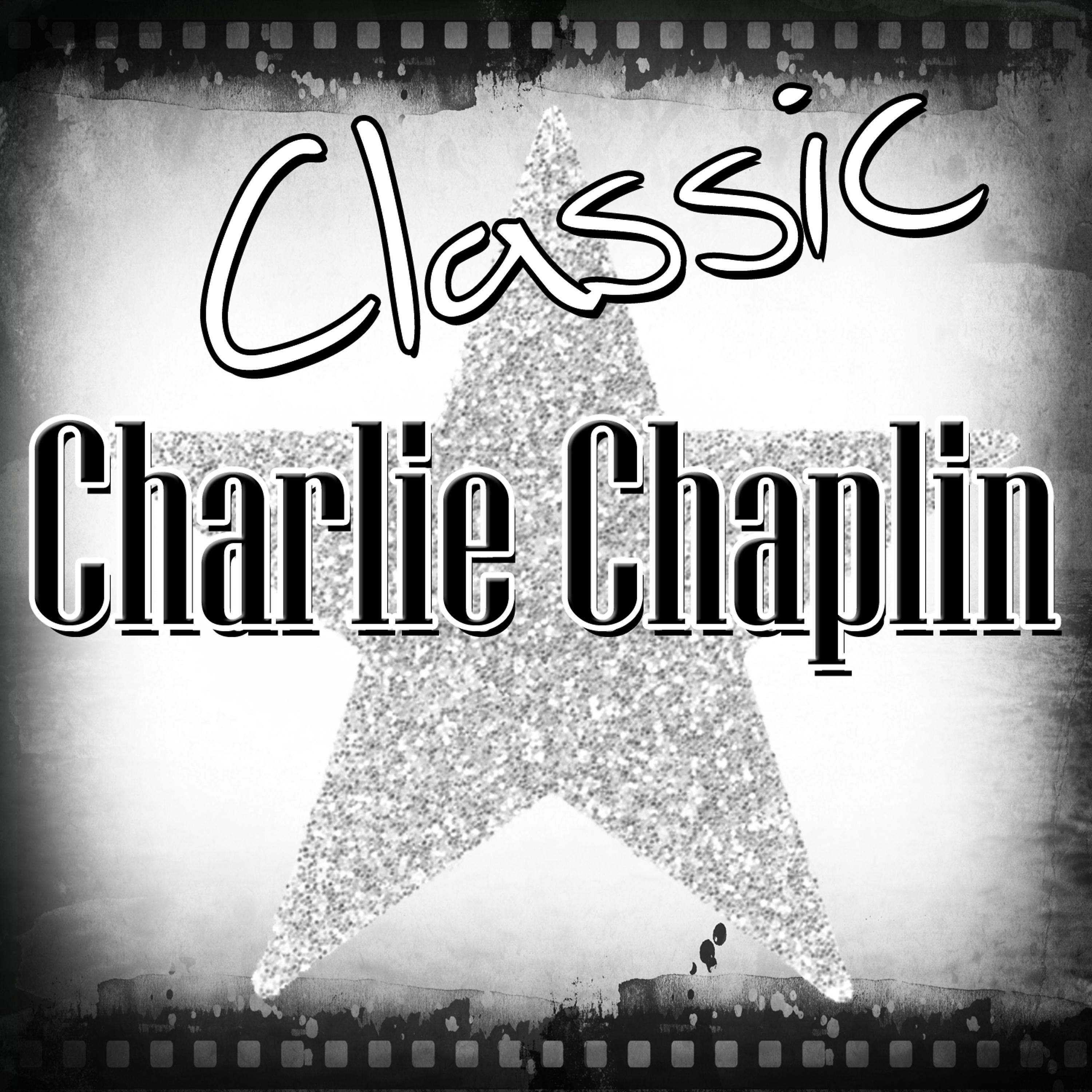 Постер альбома Classic Charlie Chaplin