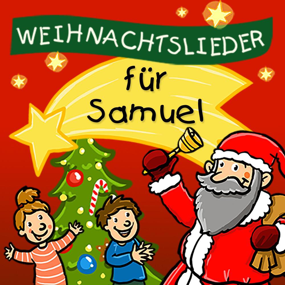 Kinderlied für dich - Fröhliche Weihnacht (Für Samuel)