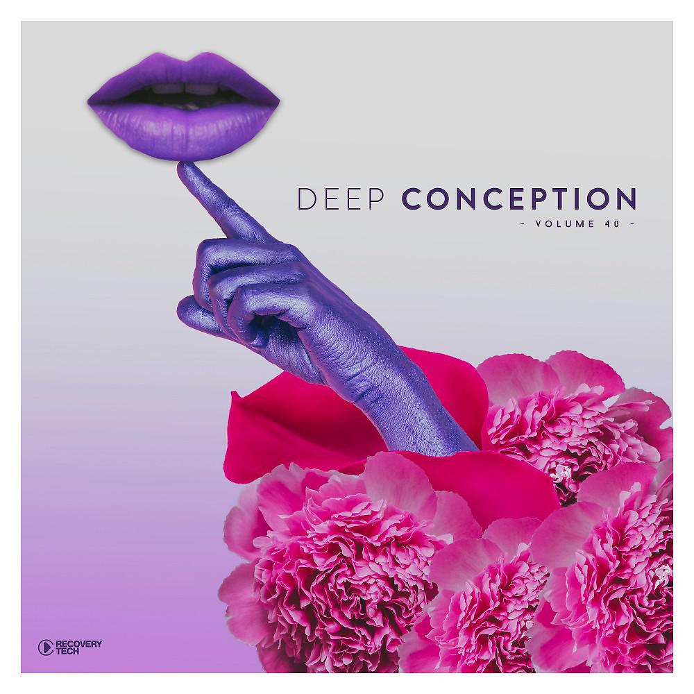 Постер альбома Deep Conception, Vol. 40