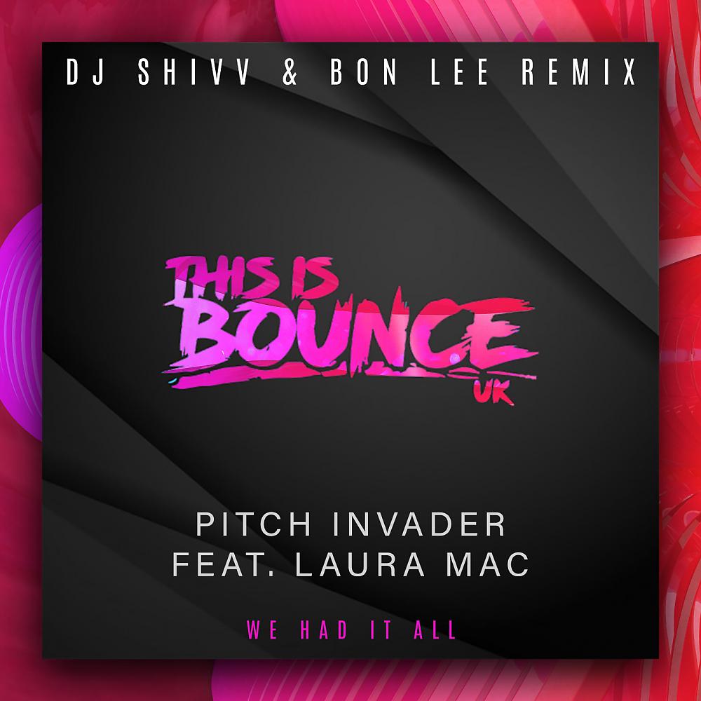 Постер альбома We Had It All (DJ Shivv & Bon Lee Remix)