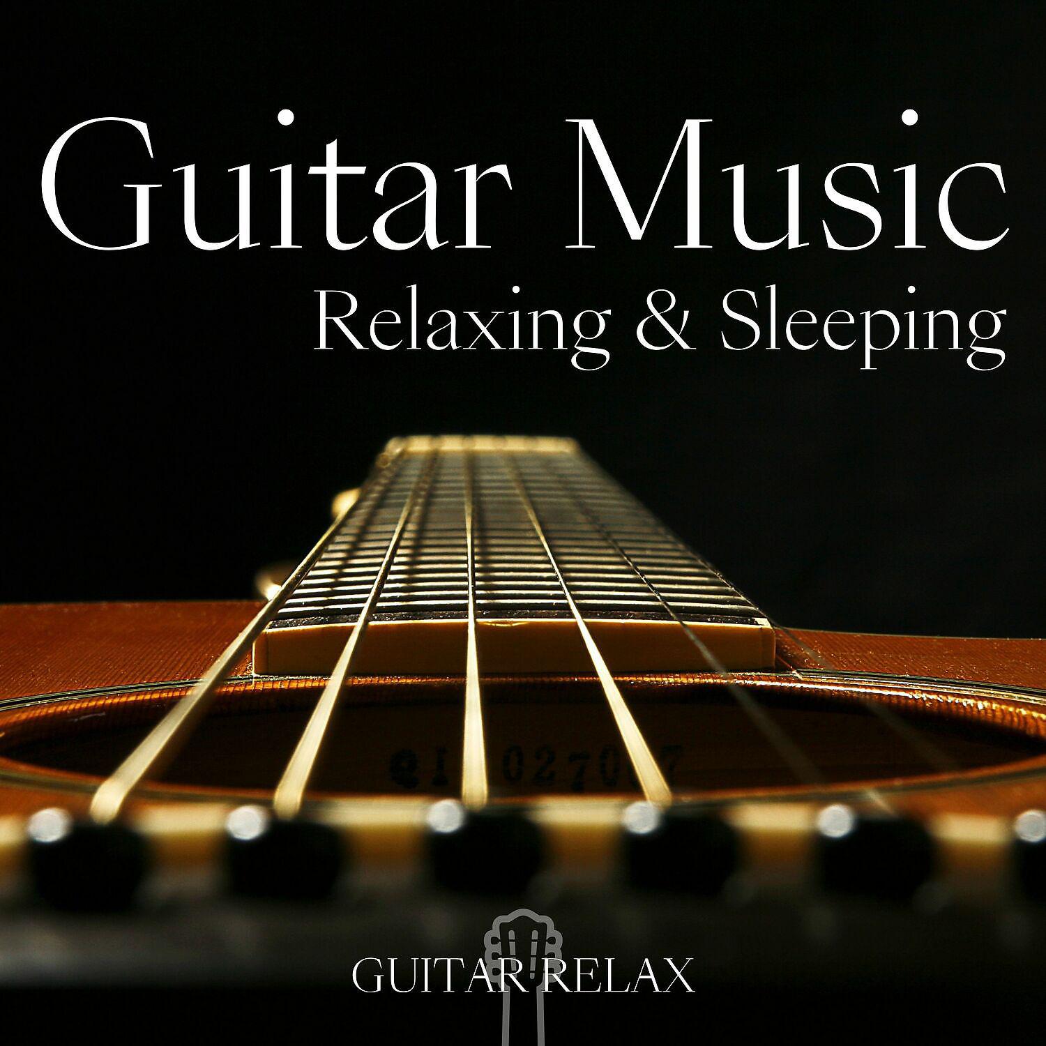 Постер альбома Relaxing & Sleeping Guitar Music