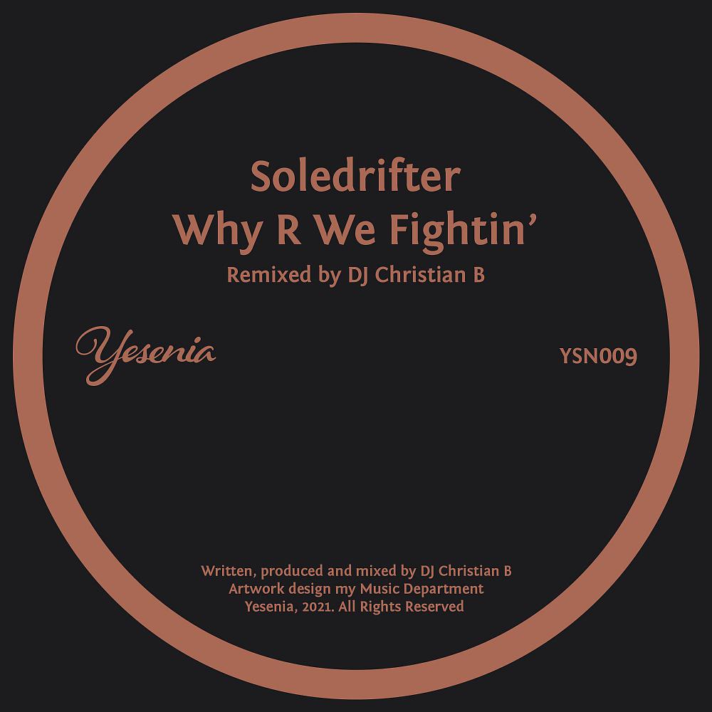 Постер альбома Why R We Fightin’ (DJ Christian B Remix)