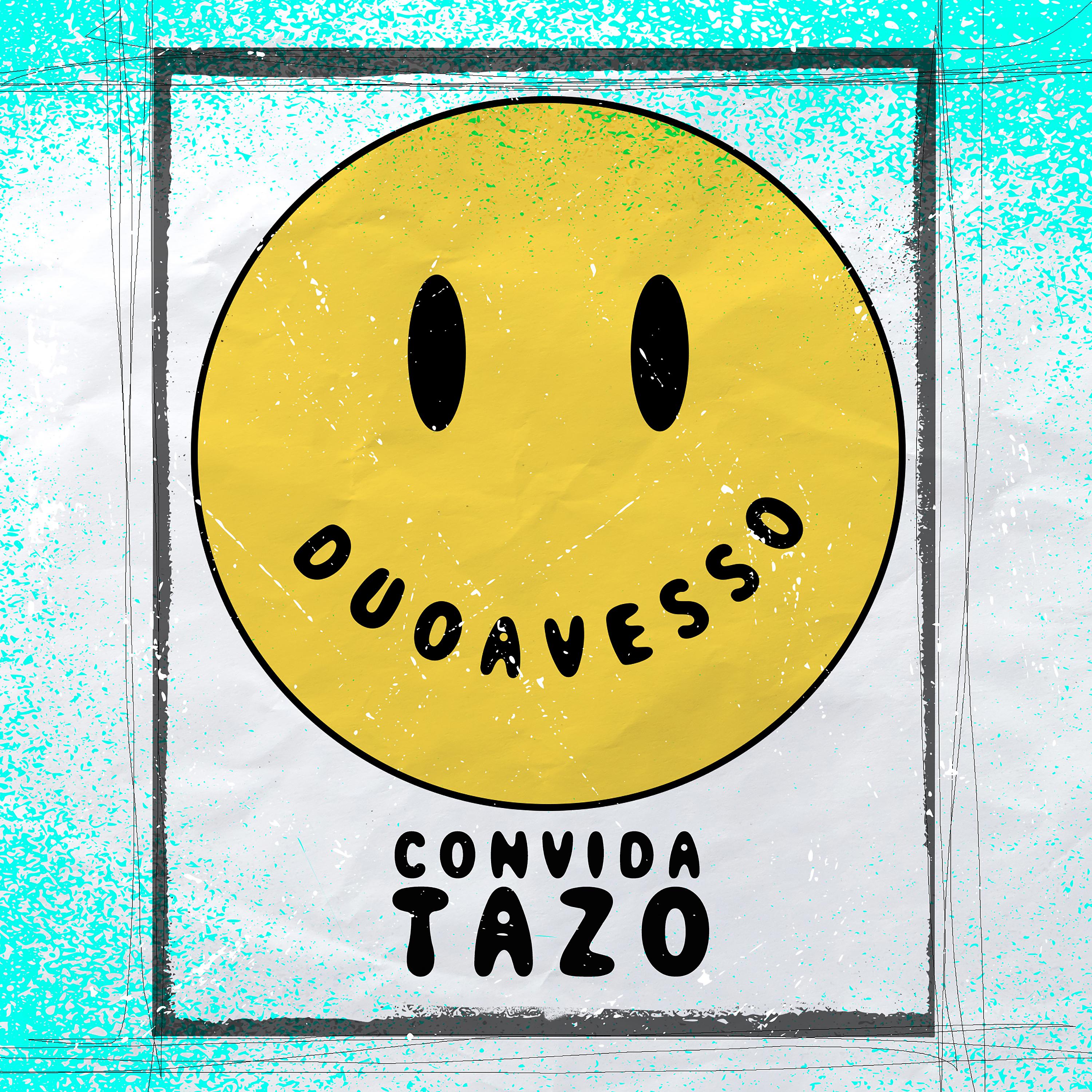 Постер альбома Duo Avesso Convida Tazo