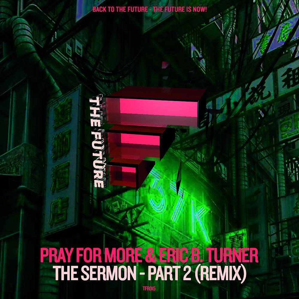 Постер альбома The Sermon - Part 2 (Mike Newman Remix)