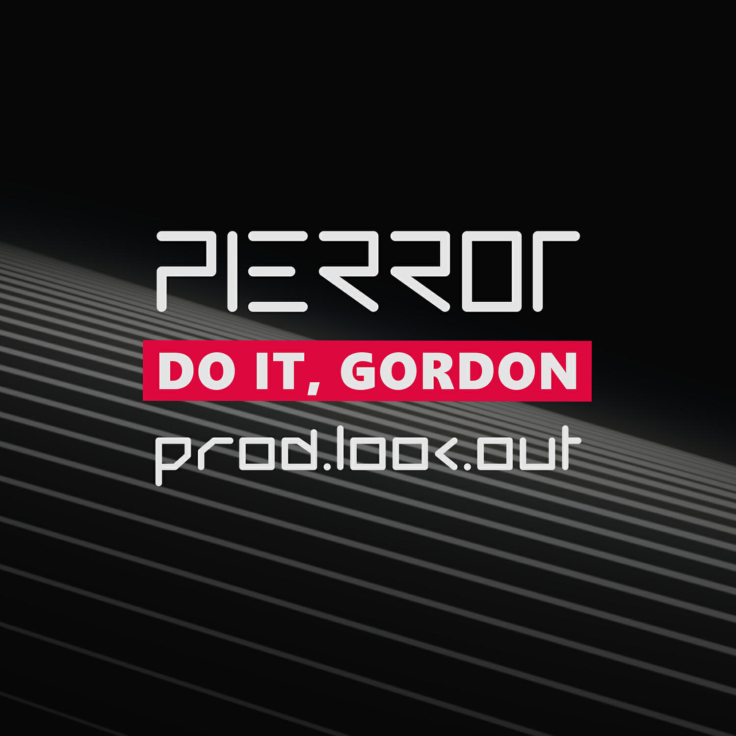 Pierrot - Do it, Gordon