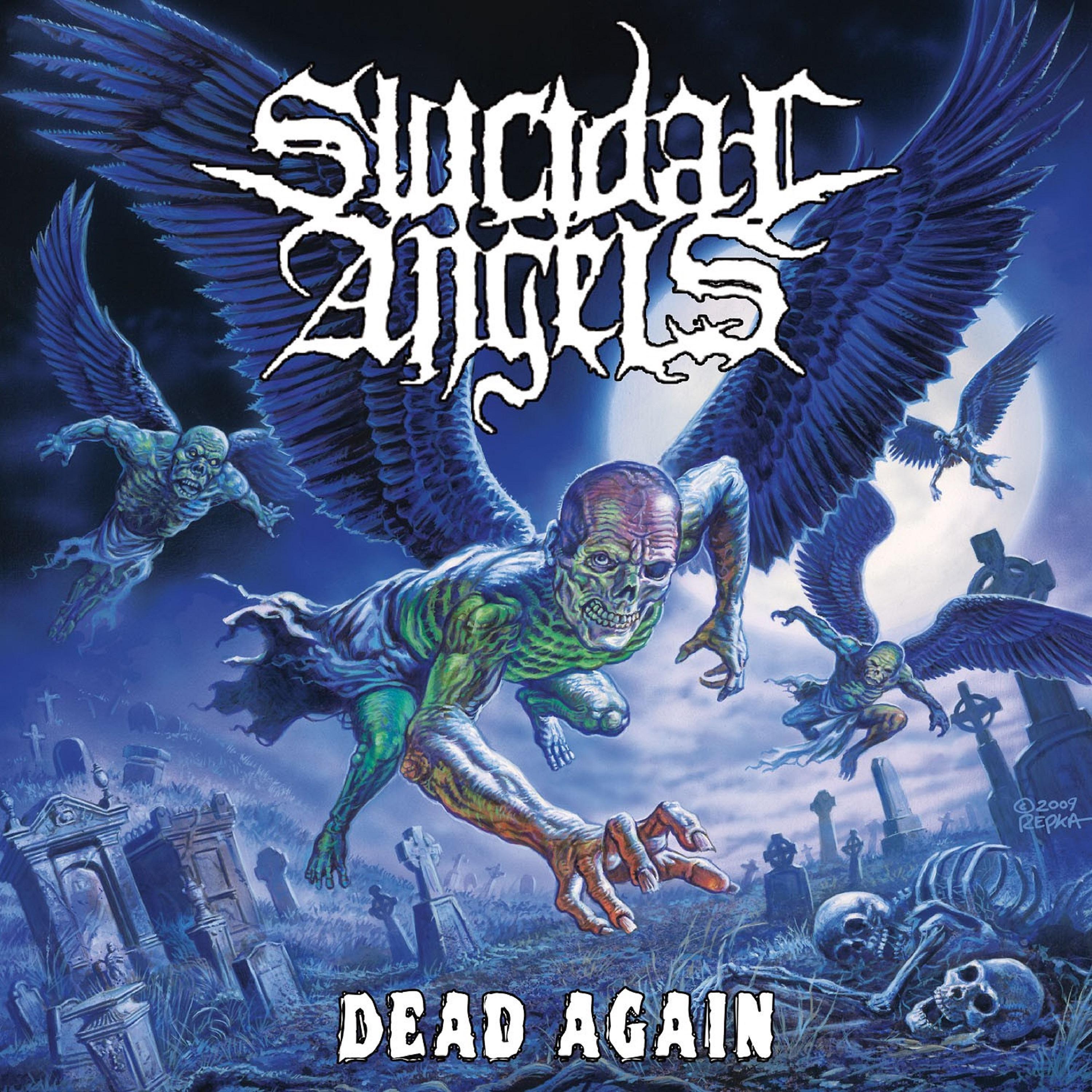 Dead again. Suicidal Angels группа. Suicidal Angels 2010. Suicidal Angels обложки альбомов.