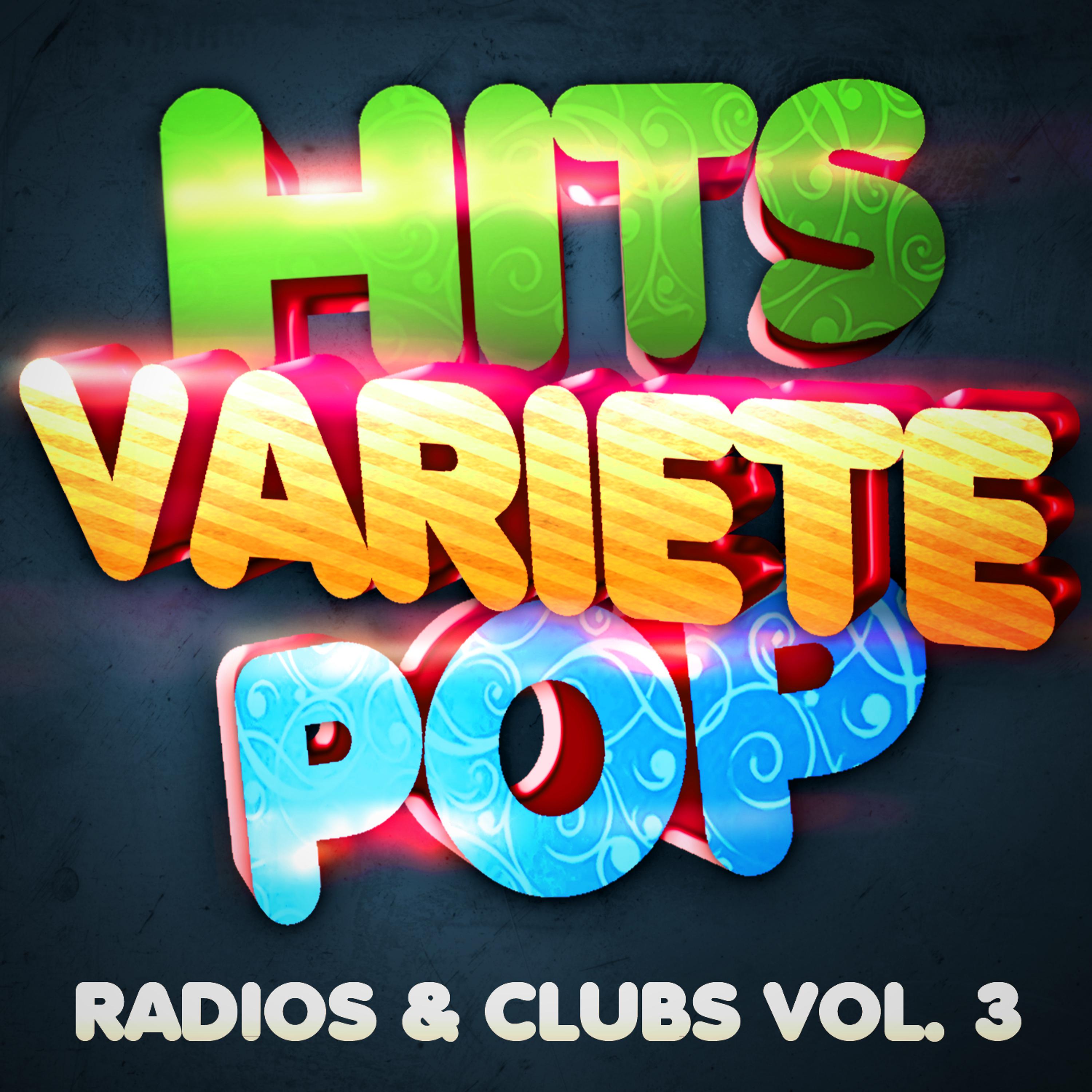 Постер альбома Hits Variété Pop Vol. 3 (Top Radios & Clubs)