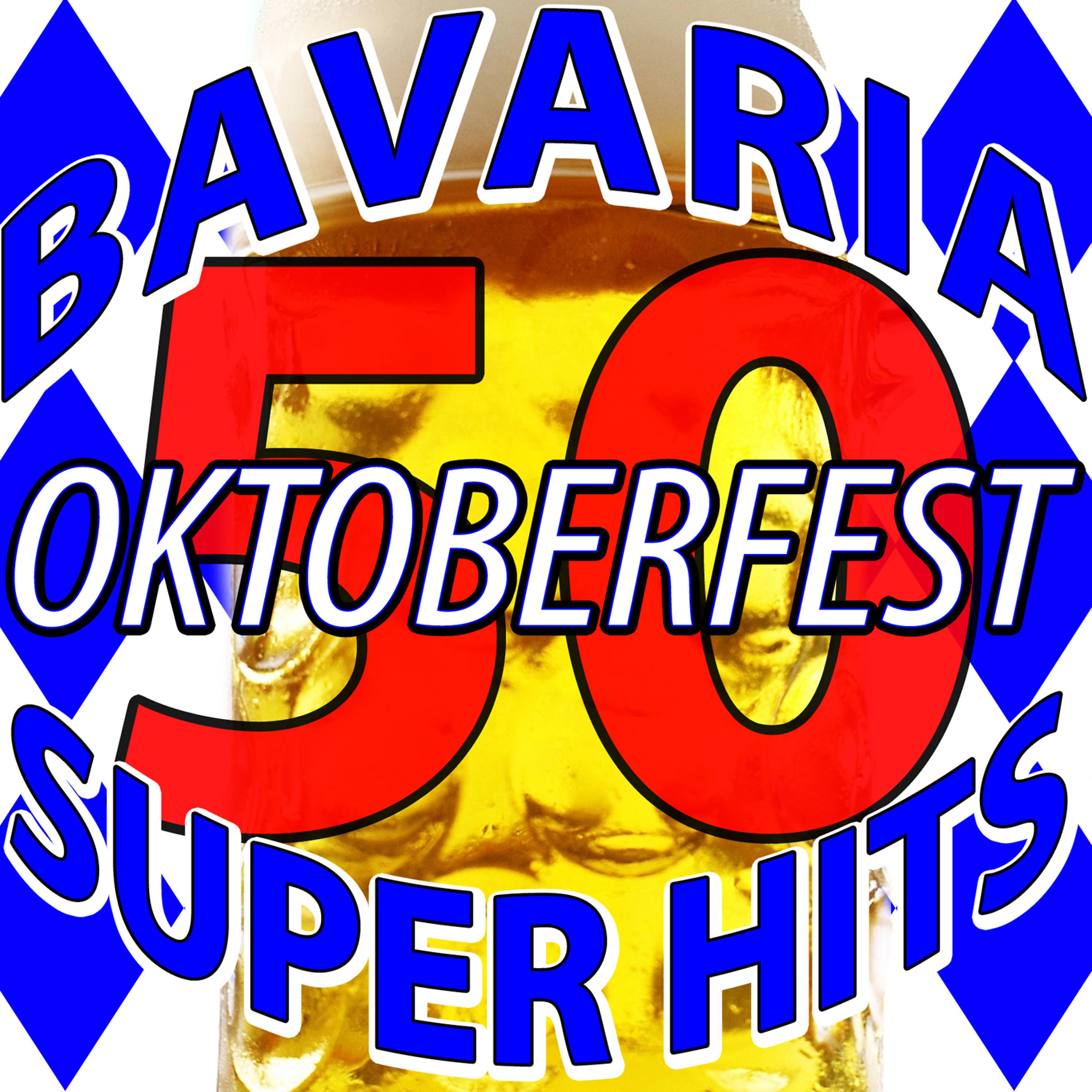 Постер альбома 50 Bavaria Oktoberfest Super Hits
