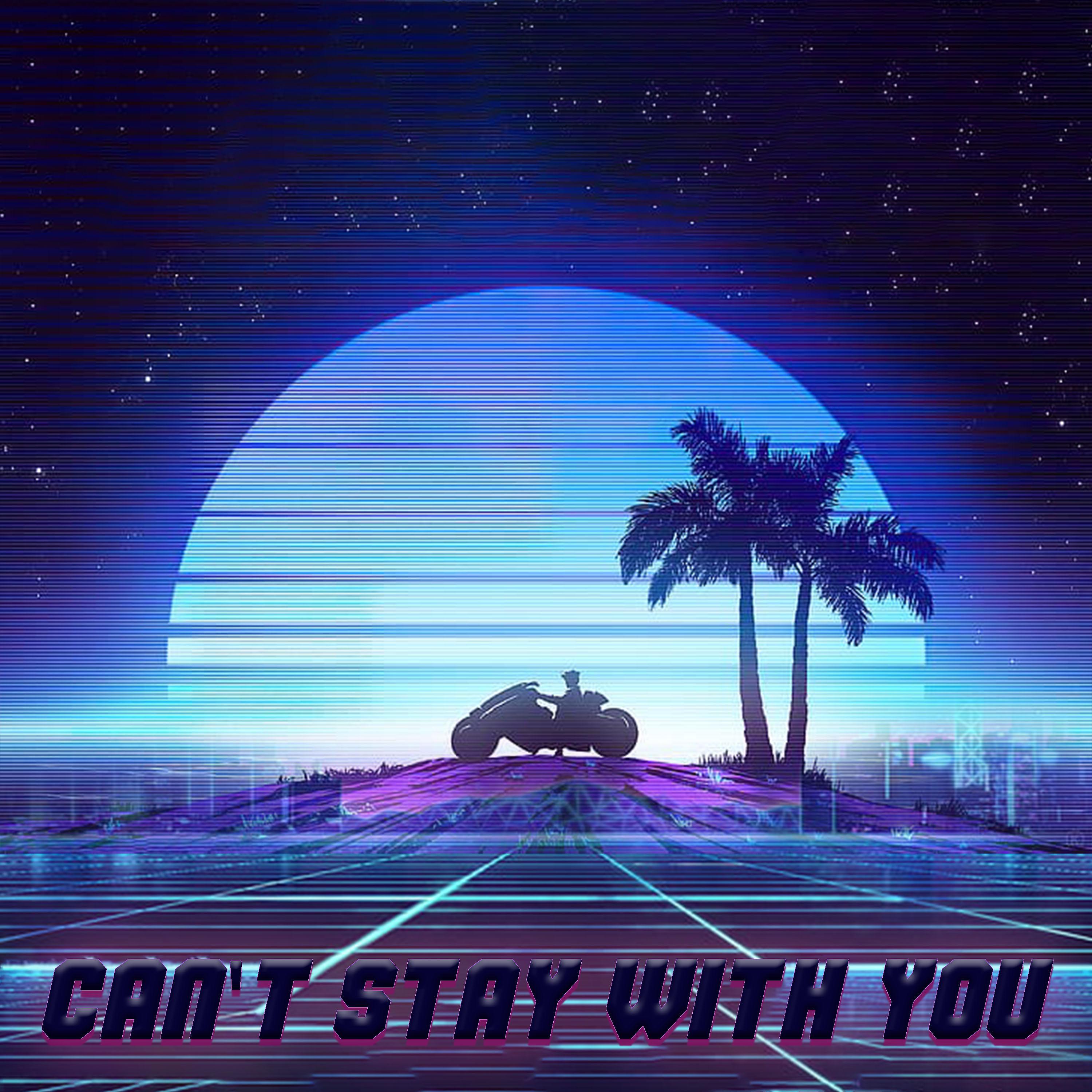 Постер альбома Can't Stay with You