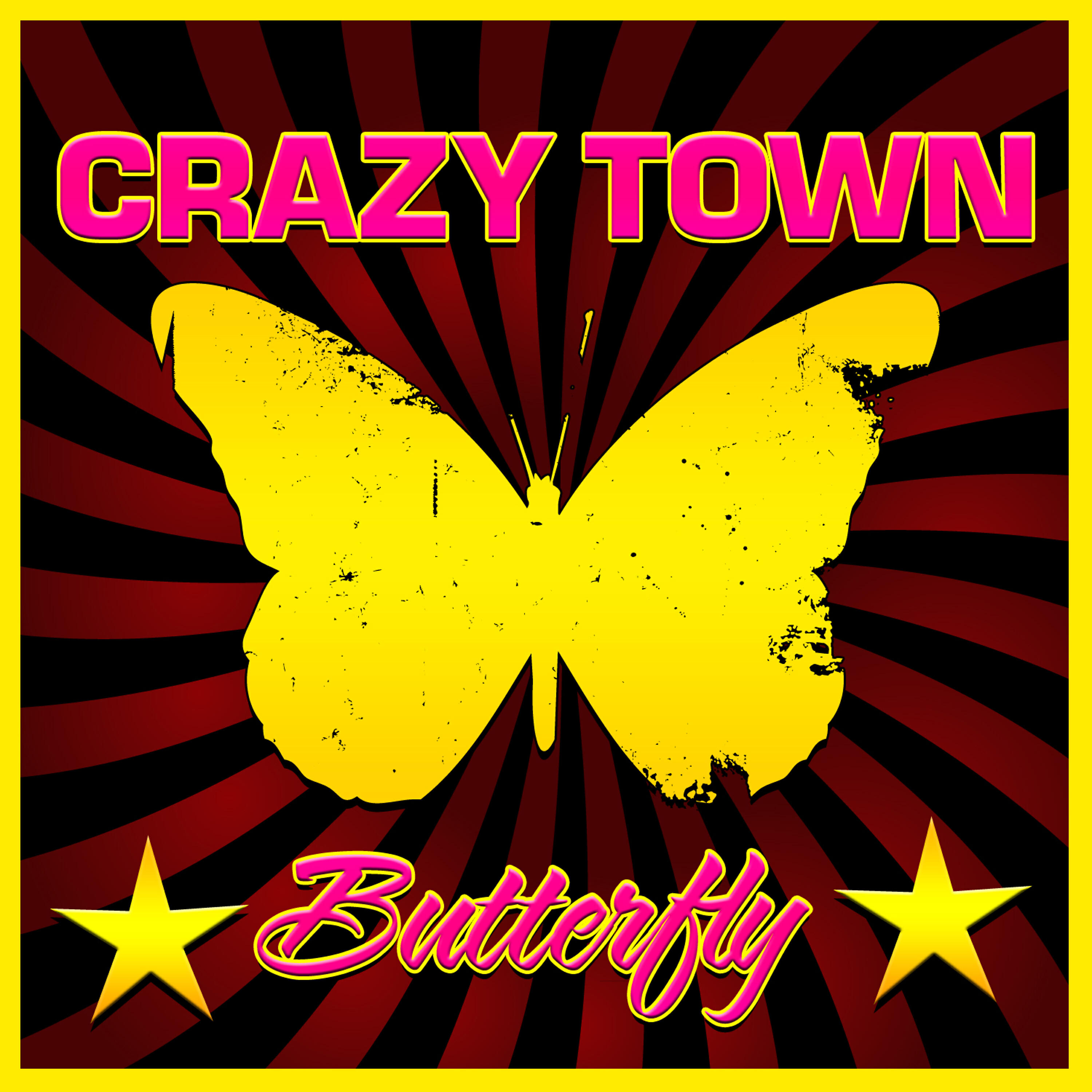 Crazy Town - Butterfly (Re-Recorded / Remastered )