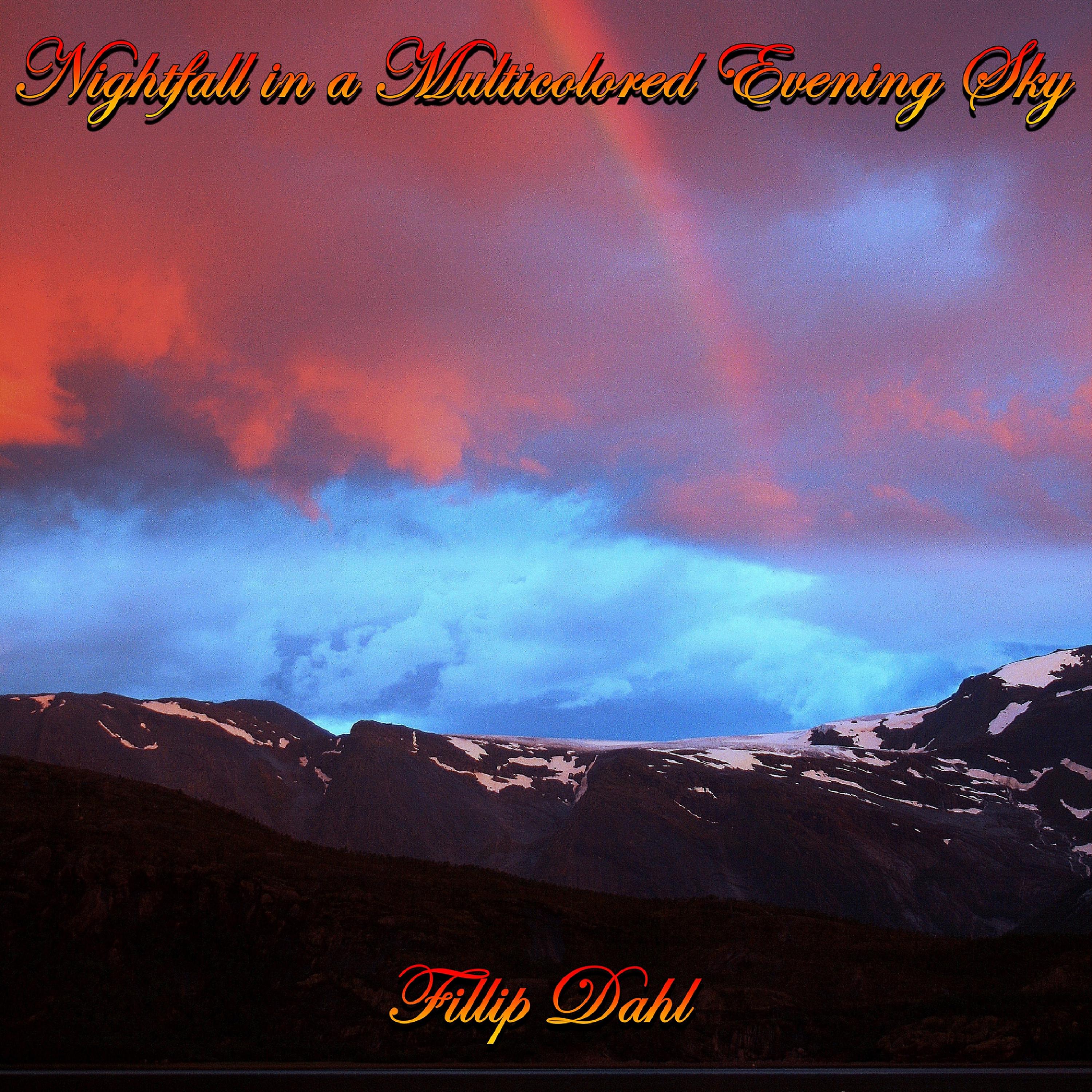Постер альбома Nightfall in a Multicolored Evening Sky