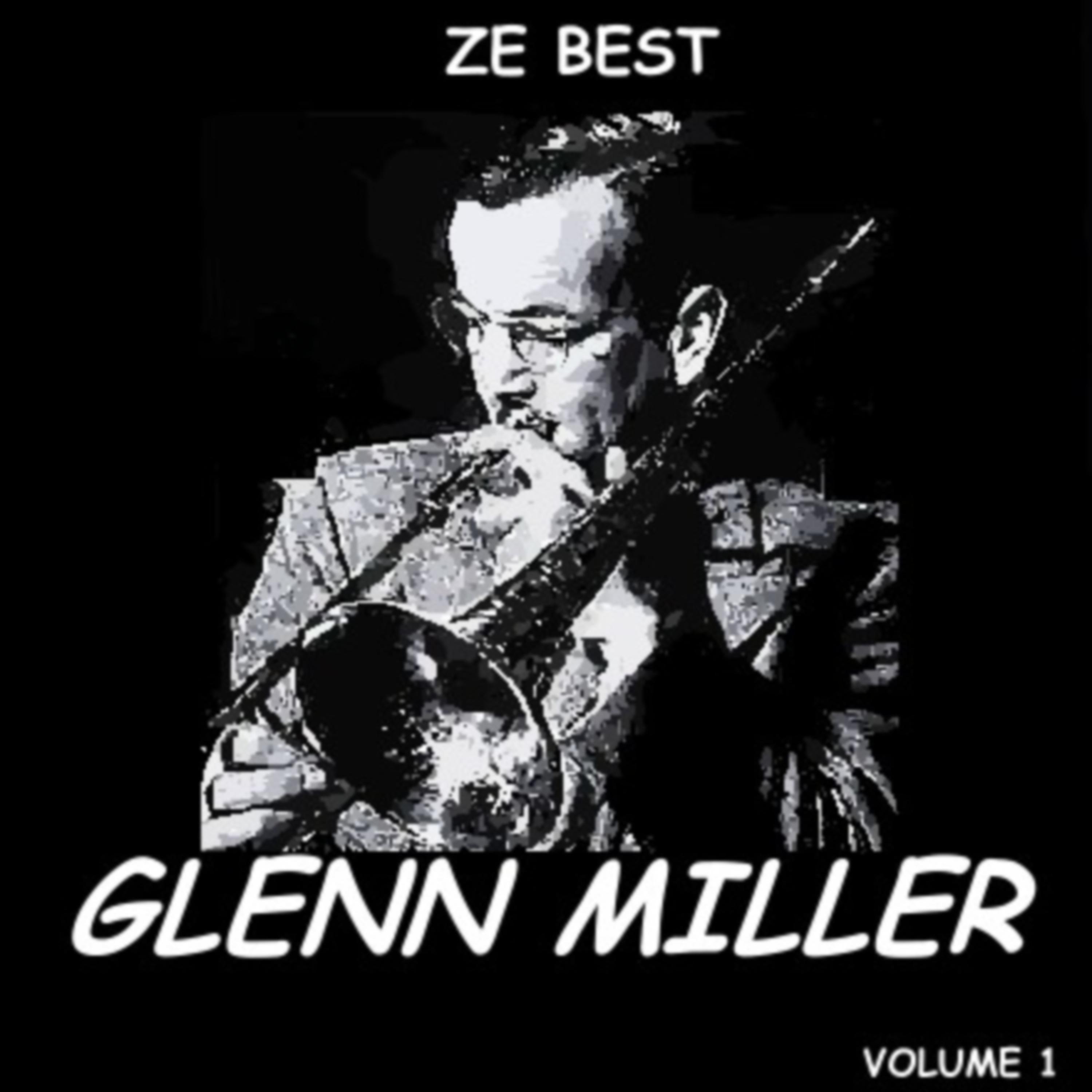 Постер альбома Ze Best - Glenn Miller