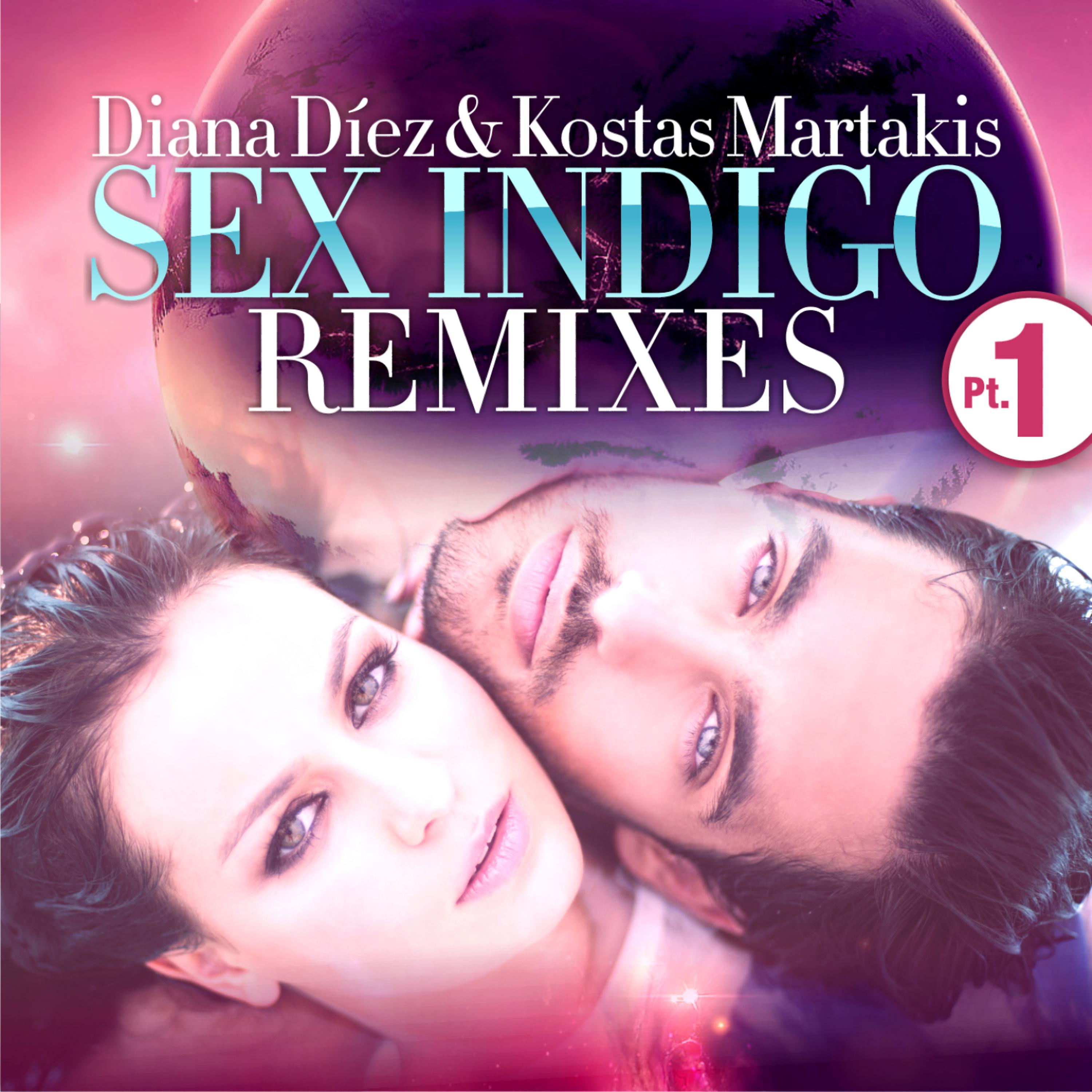 Постер альбома Sex Indigo - Remixes, Part 1