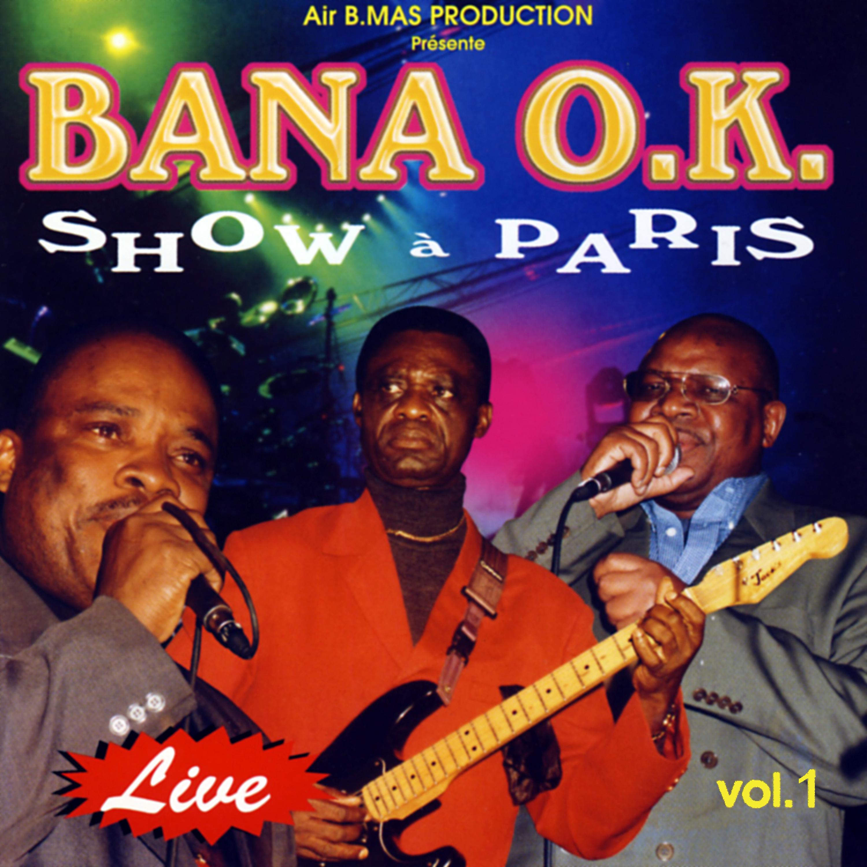 Постер альбома Bana O.K. Show À Paris, Vol. 1 (Live)