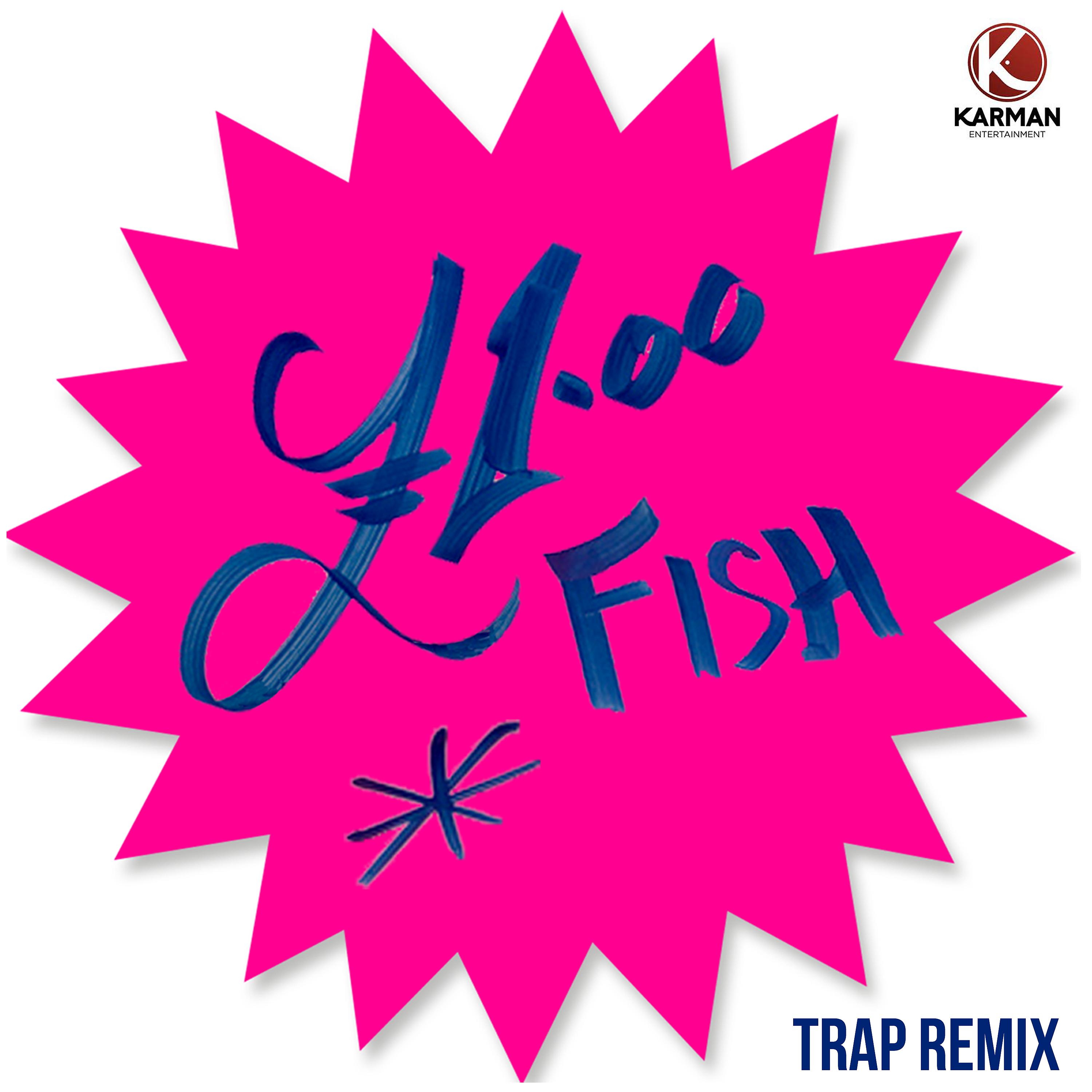 Постер альбома One Pound Fish (Trap Remix)