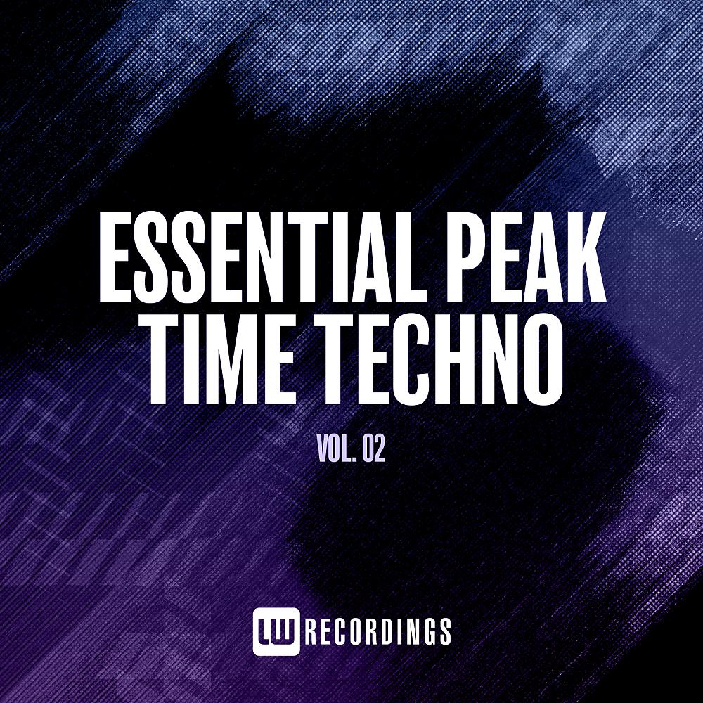 Постер альбома Essential Peak Time Techno, Vol. 02