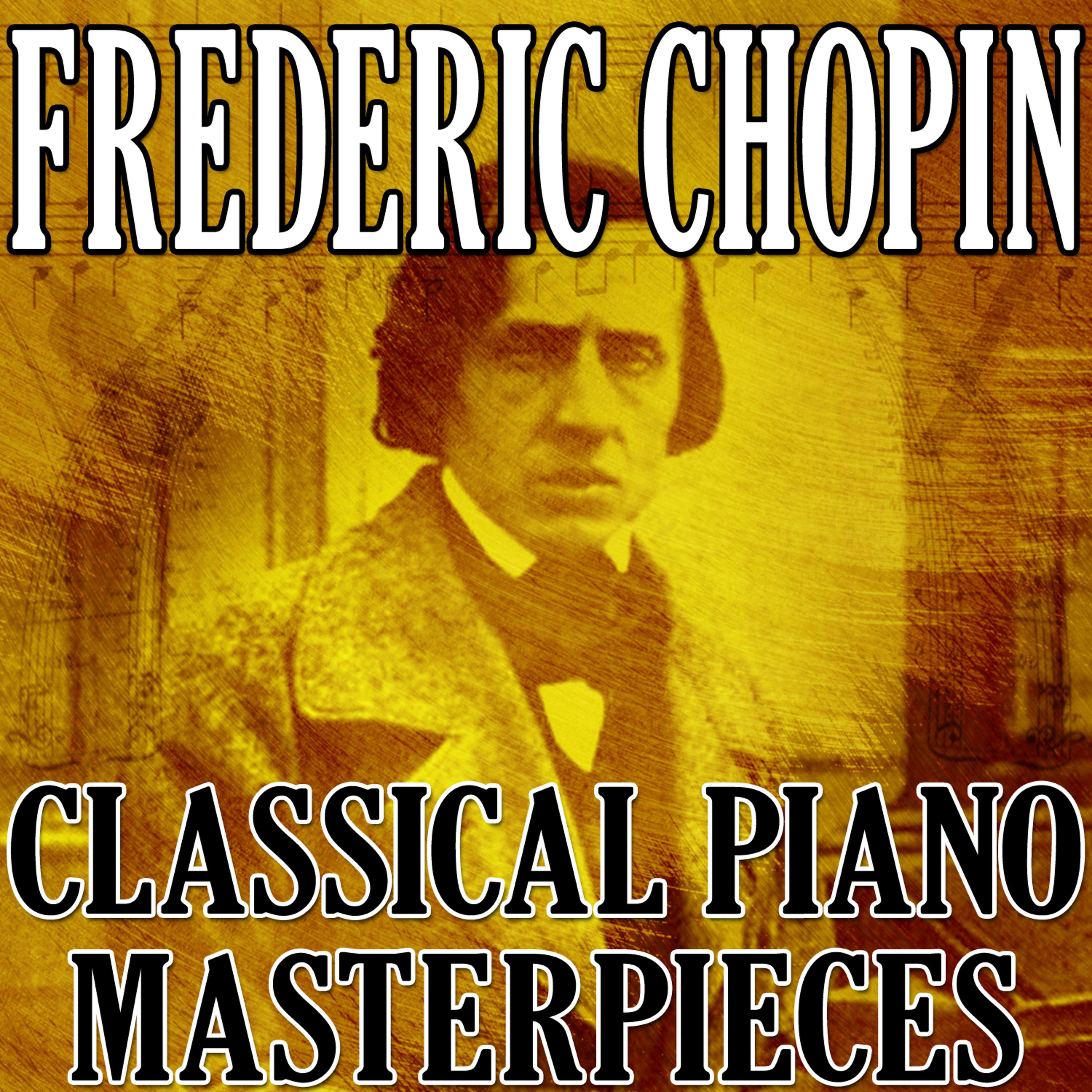 Постер альбома Frederic Chopin (Classical Piano Masterpieces)