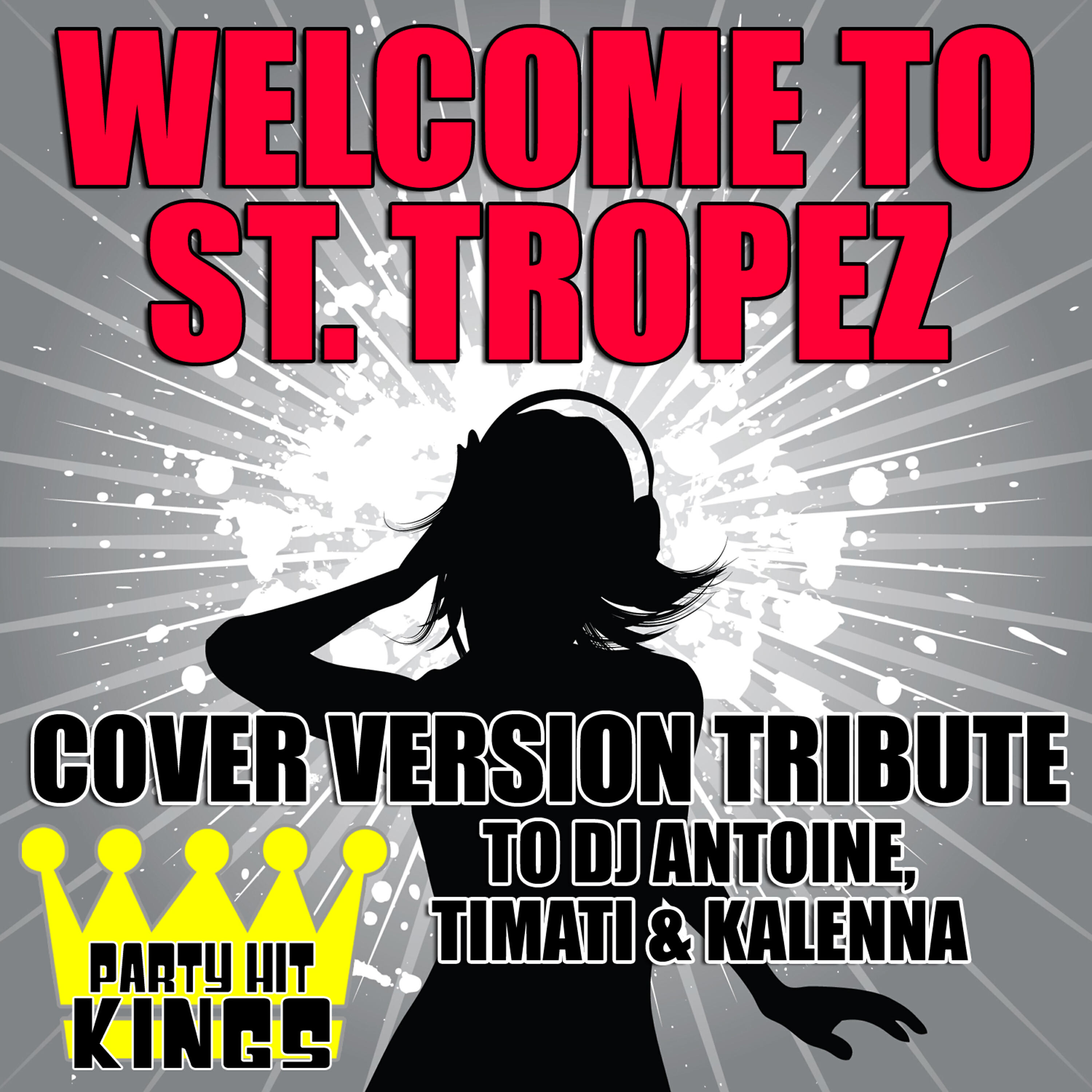 Party Hit Kings - Welcome to St. Tropez
