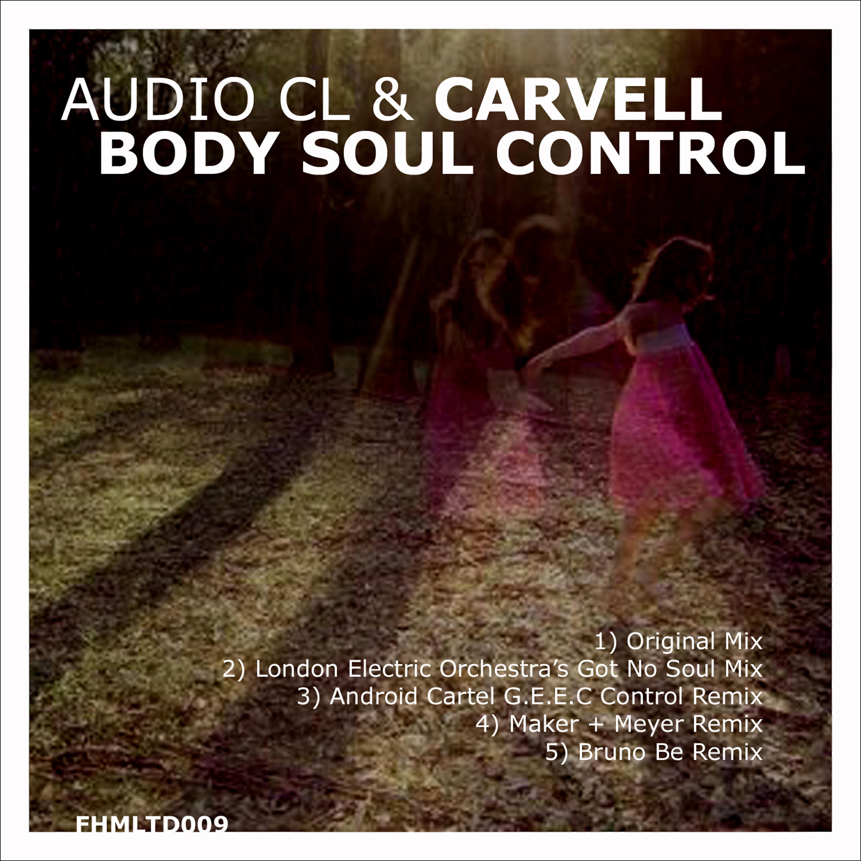Audio CL - Body Soul Control (London Electric Orchestra's Got No Soul Mix)