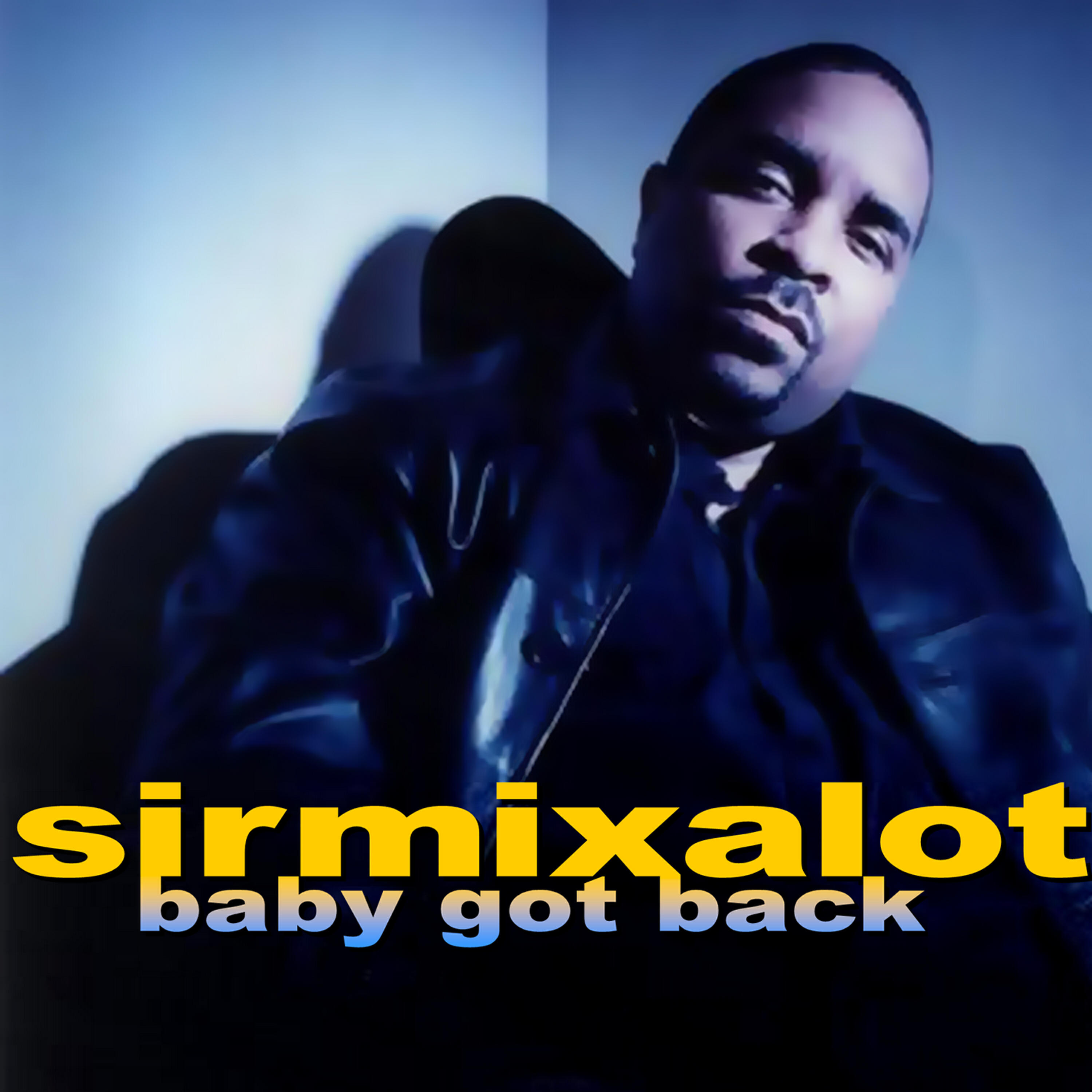 Sir Mix-A-Lot - Seattle Ain't Bullshittin'