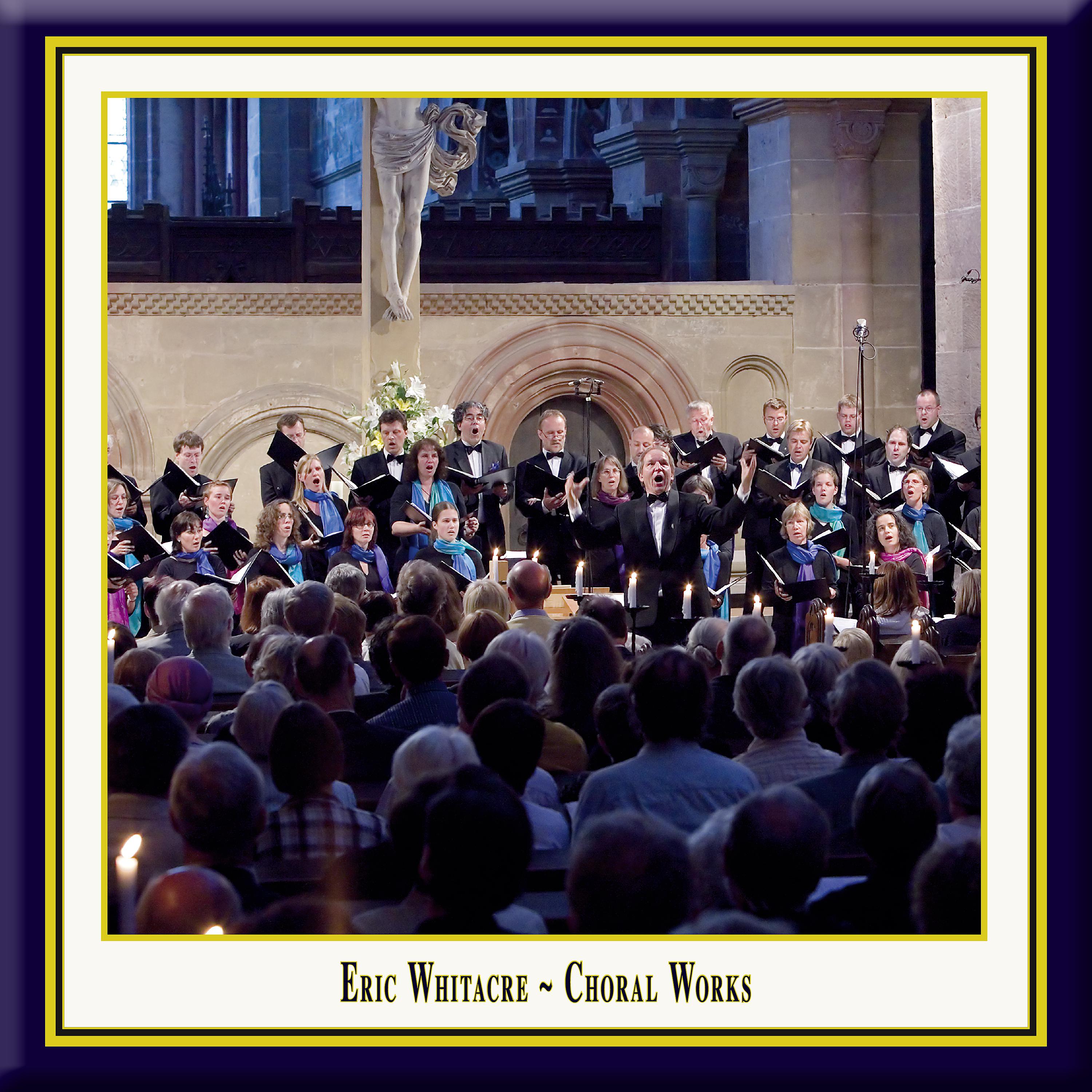 Постер альбома Whitacre: Choral Works