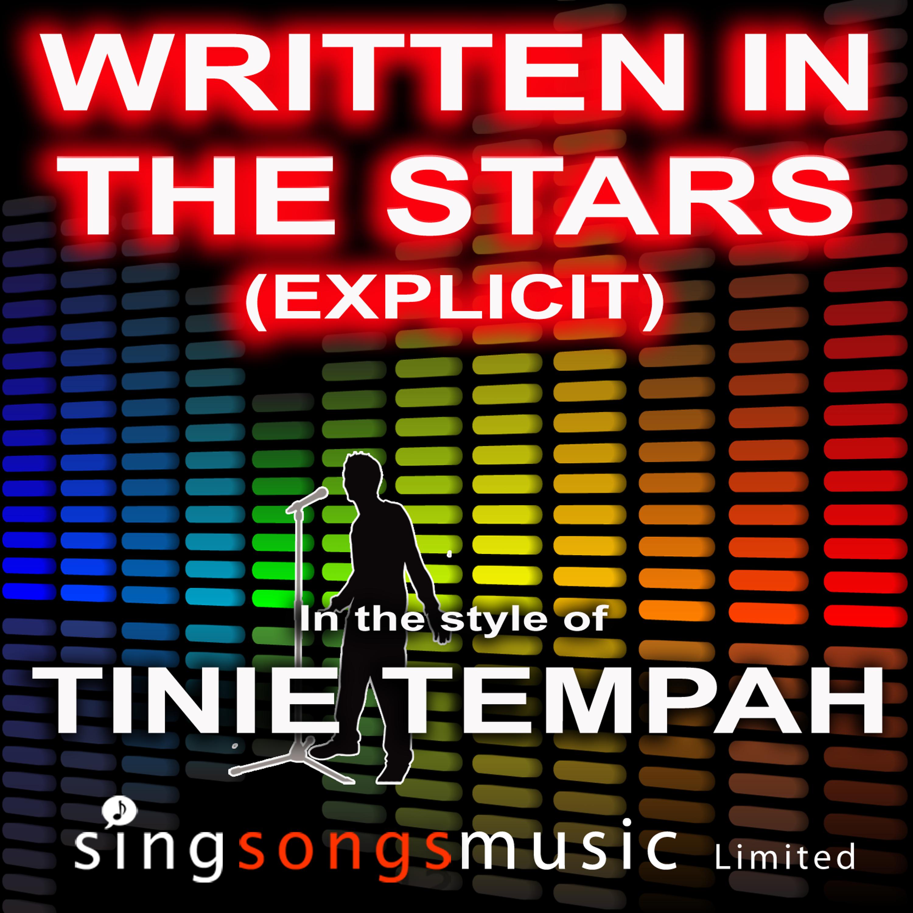 Постер альбома Written In The Stars (Explicit) (In the style of Tinie Tempah feat. Eric Turner)