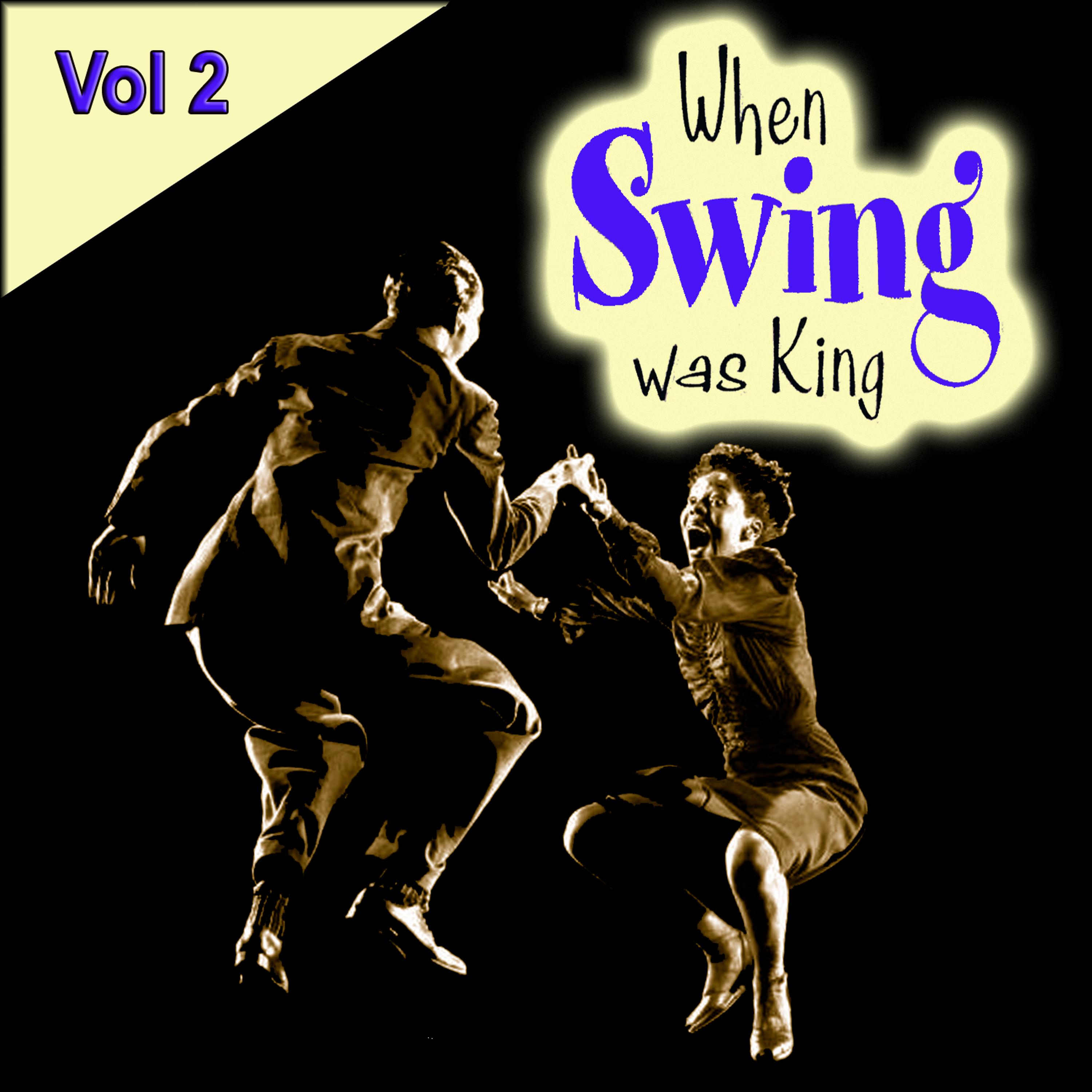 Постер альбома When Swing Was King Vol 2