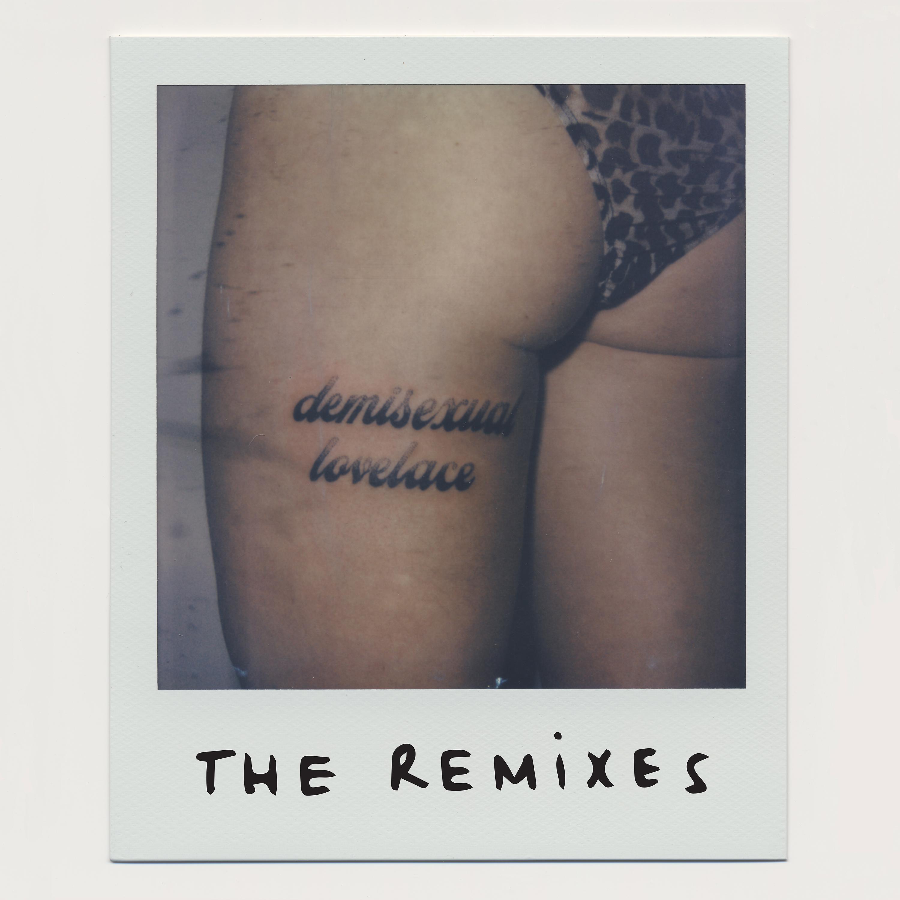 Постер альбома Demisexual Lovelace (The Remixes)
