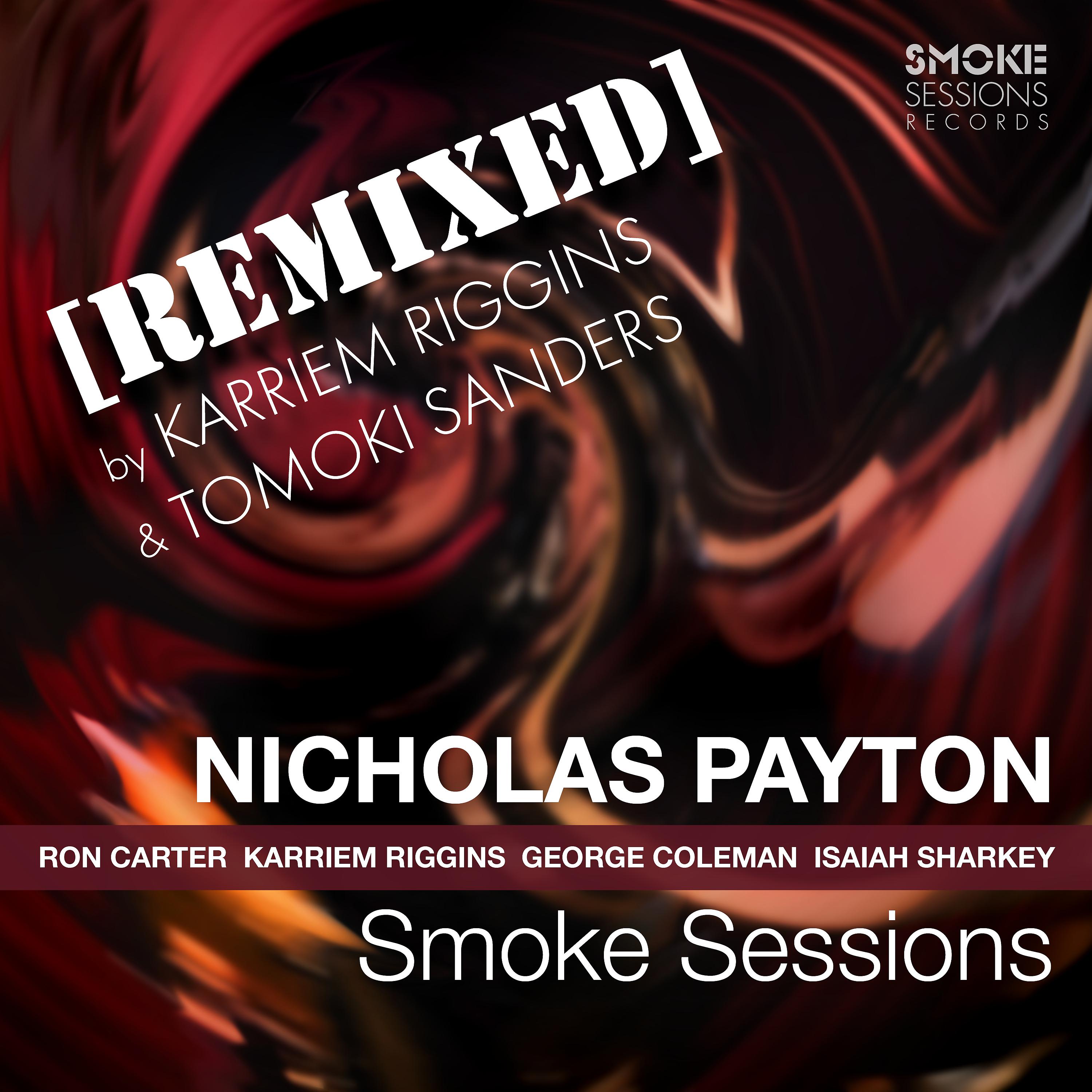 Постер альбома Smoke Sessions (Remixed)