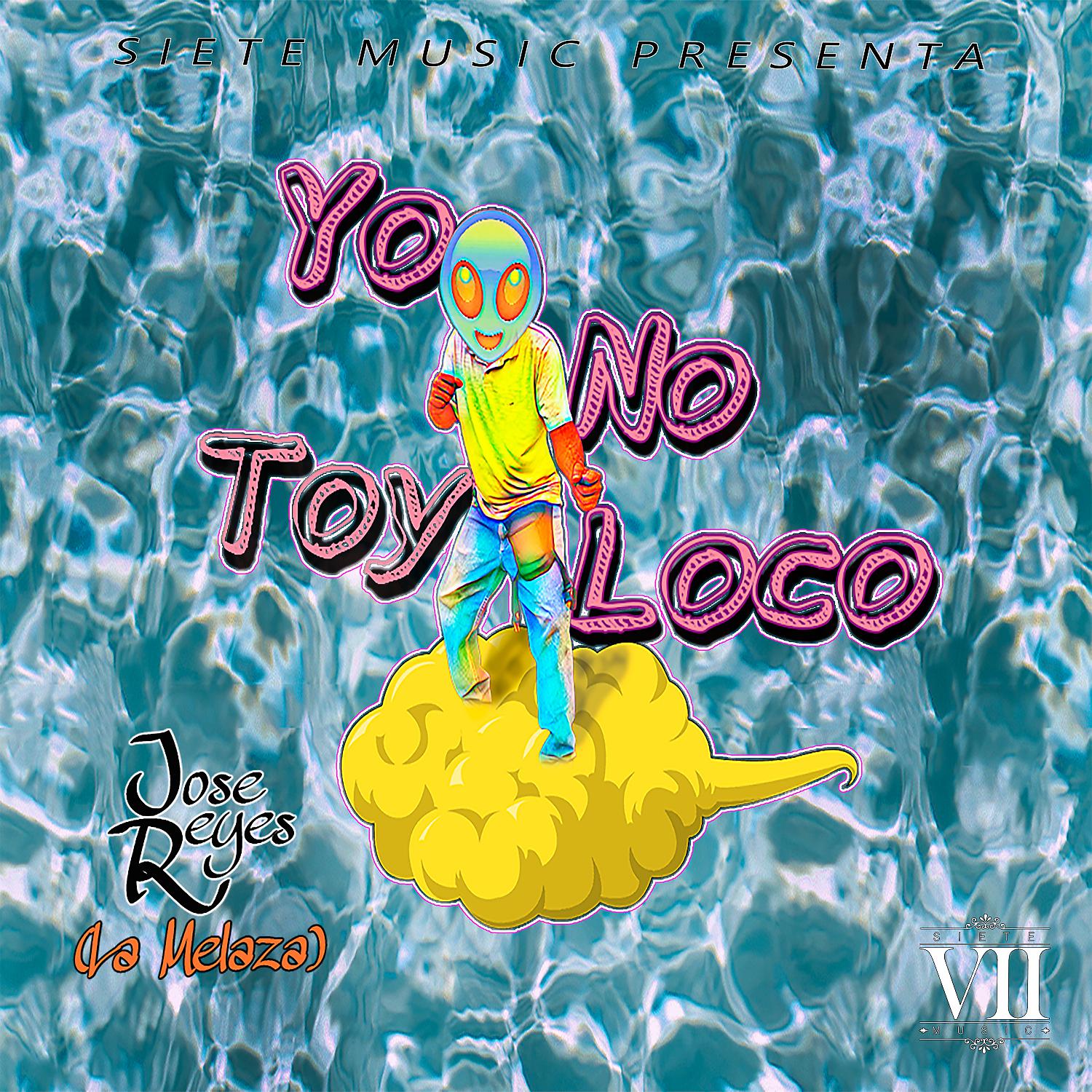 Постер альбома Yo No Toy Loco