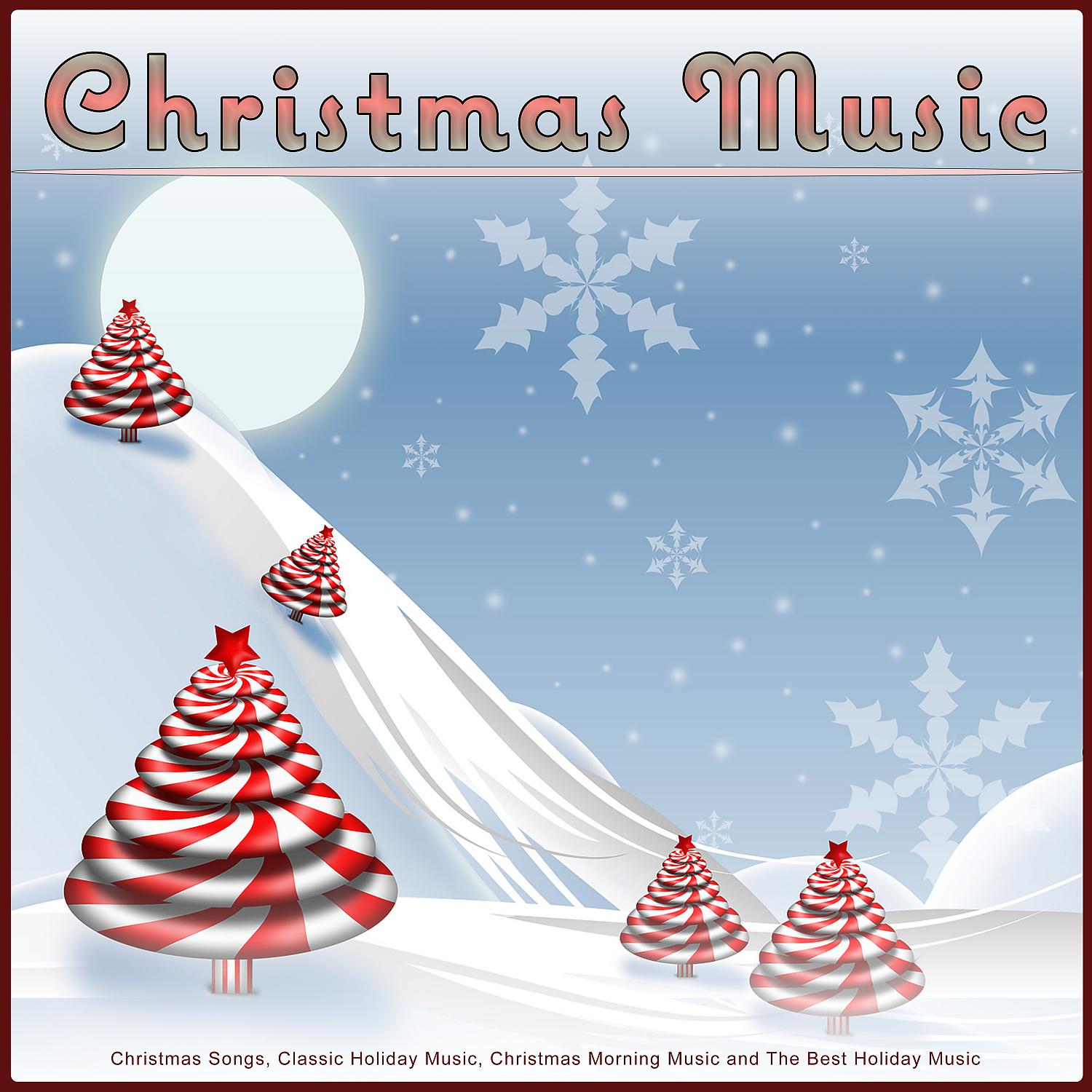 Постер альбома Christmas Music: Christmas Songs, Classic Holiday Music, Christmas Morning Music and The Best Holiday Music