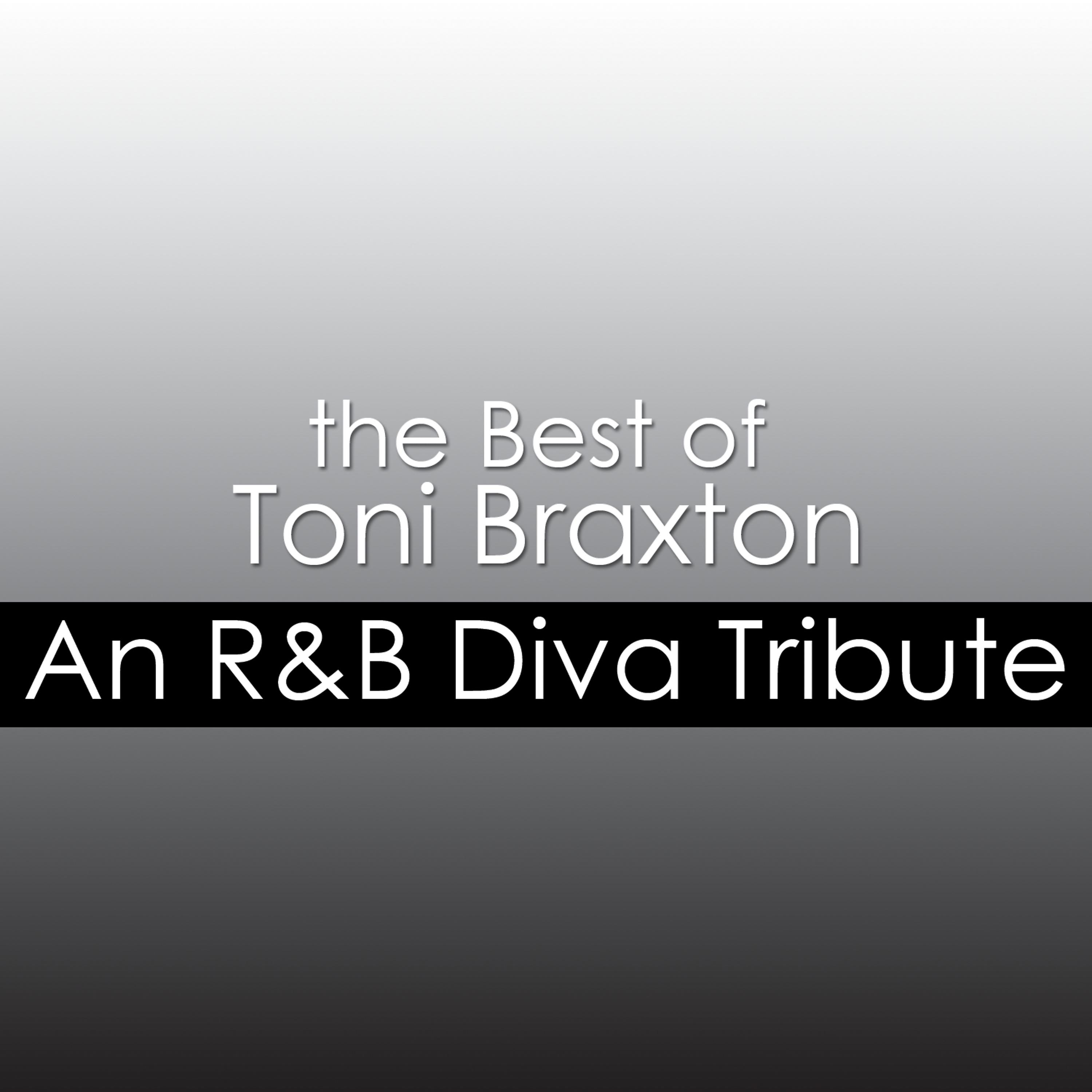 Постер альбома The Best of Toni Braxton: An R&B Diva Tribute