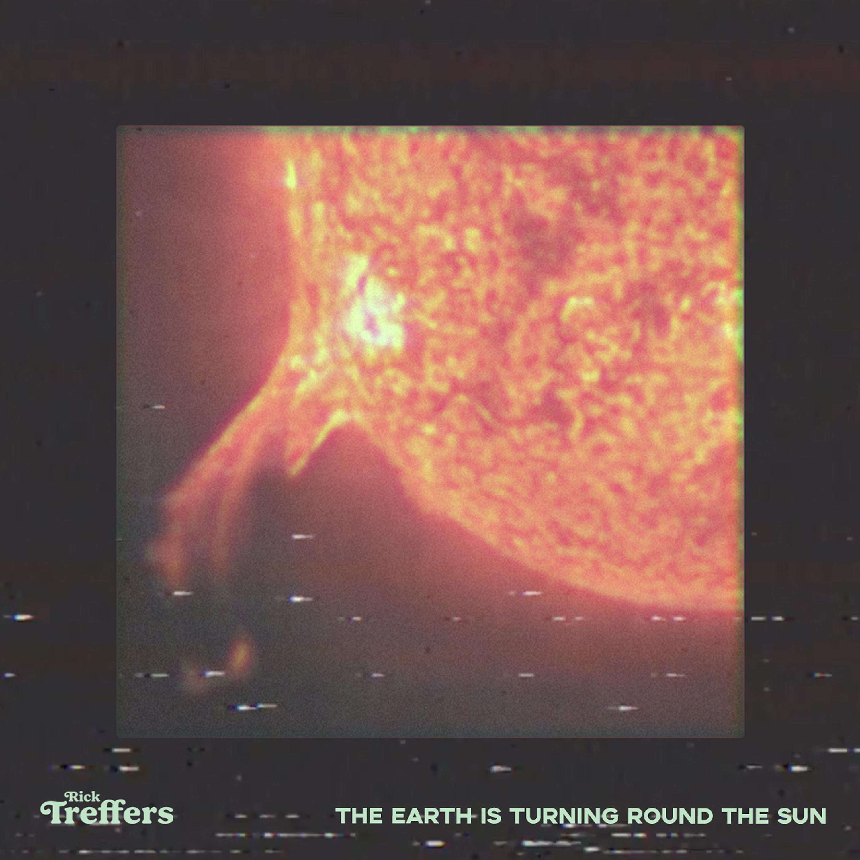 Постер альбома The Earth Is Turning Round the Sun