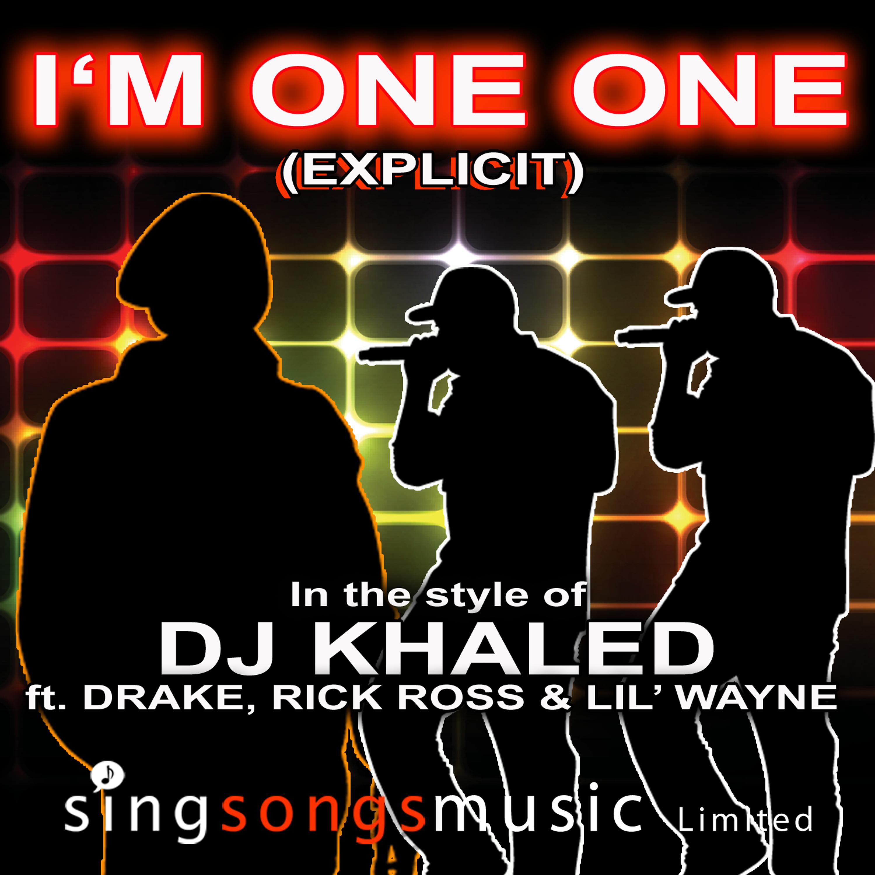 Постер альбома I'm On One (Explicit) (In the style of DJ Khaled feat. Drake, Rick Ross and Lil' Wayne)