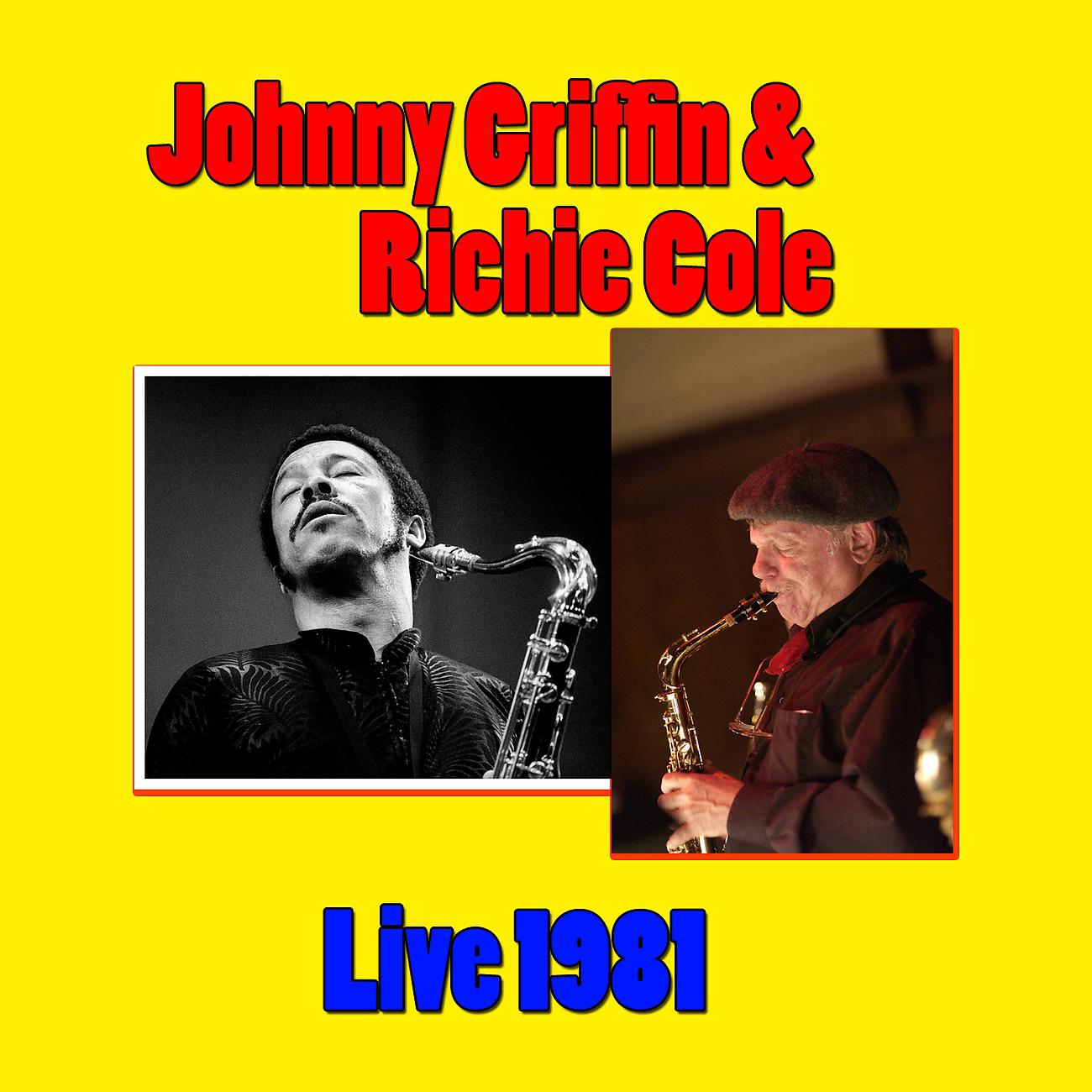 Постер альбома Johnny Griffin & Richie Cole, Live 1981