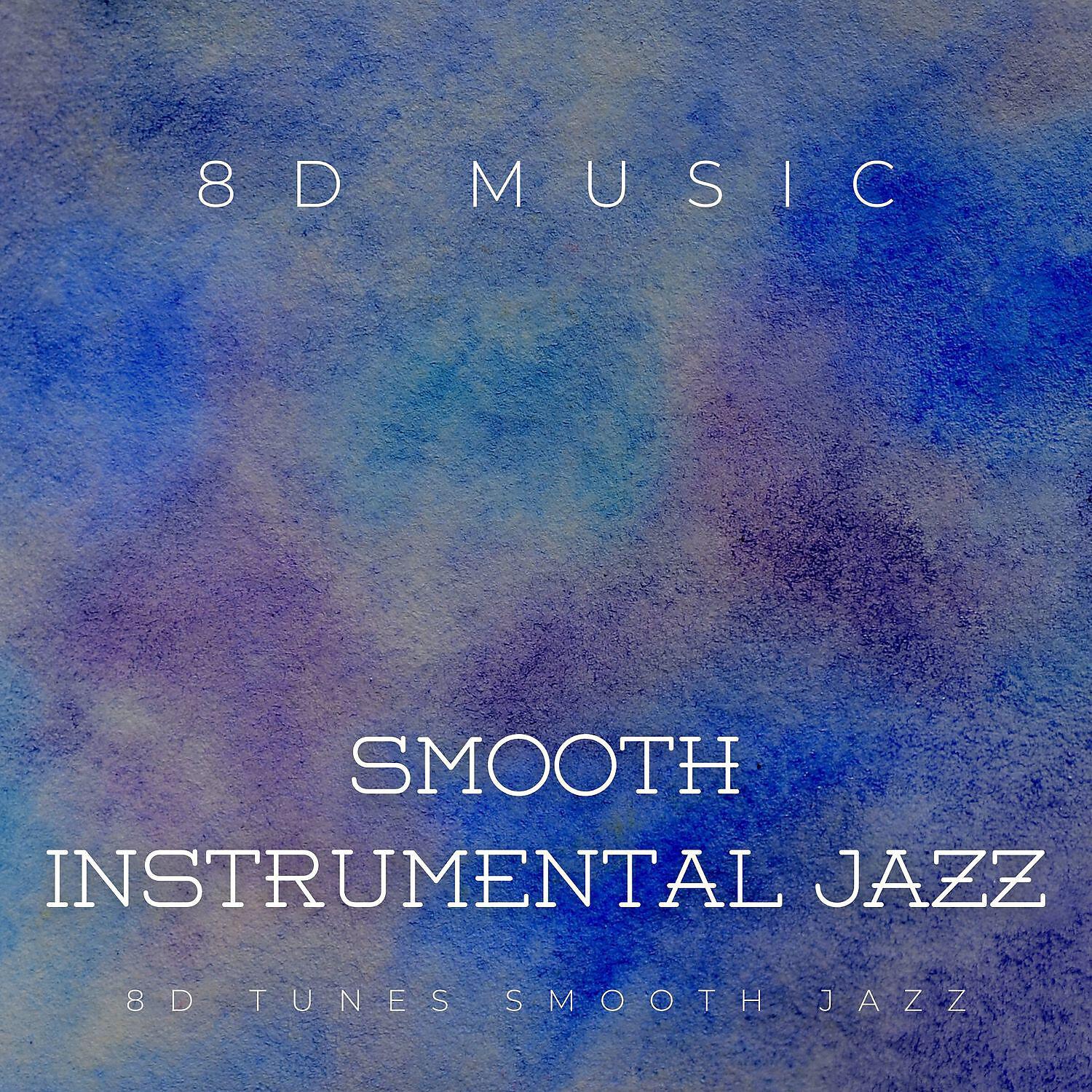 8D Tunes: Smooth Jazz - May Breeze (8D Audio)