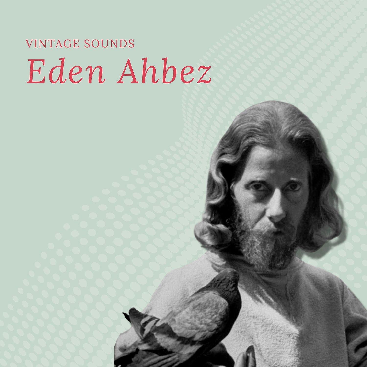 Постер альбома Eden Ahbez - Vintage Sounds