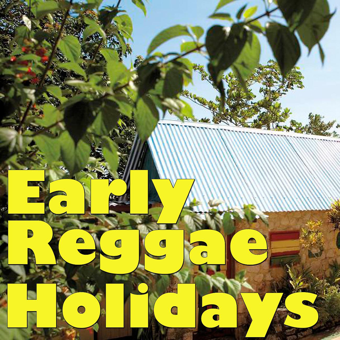 Постер альбома Early Reggae Holidays, Vol.2