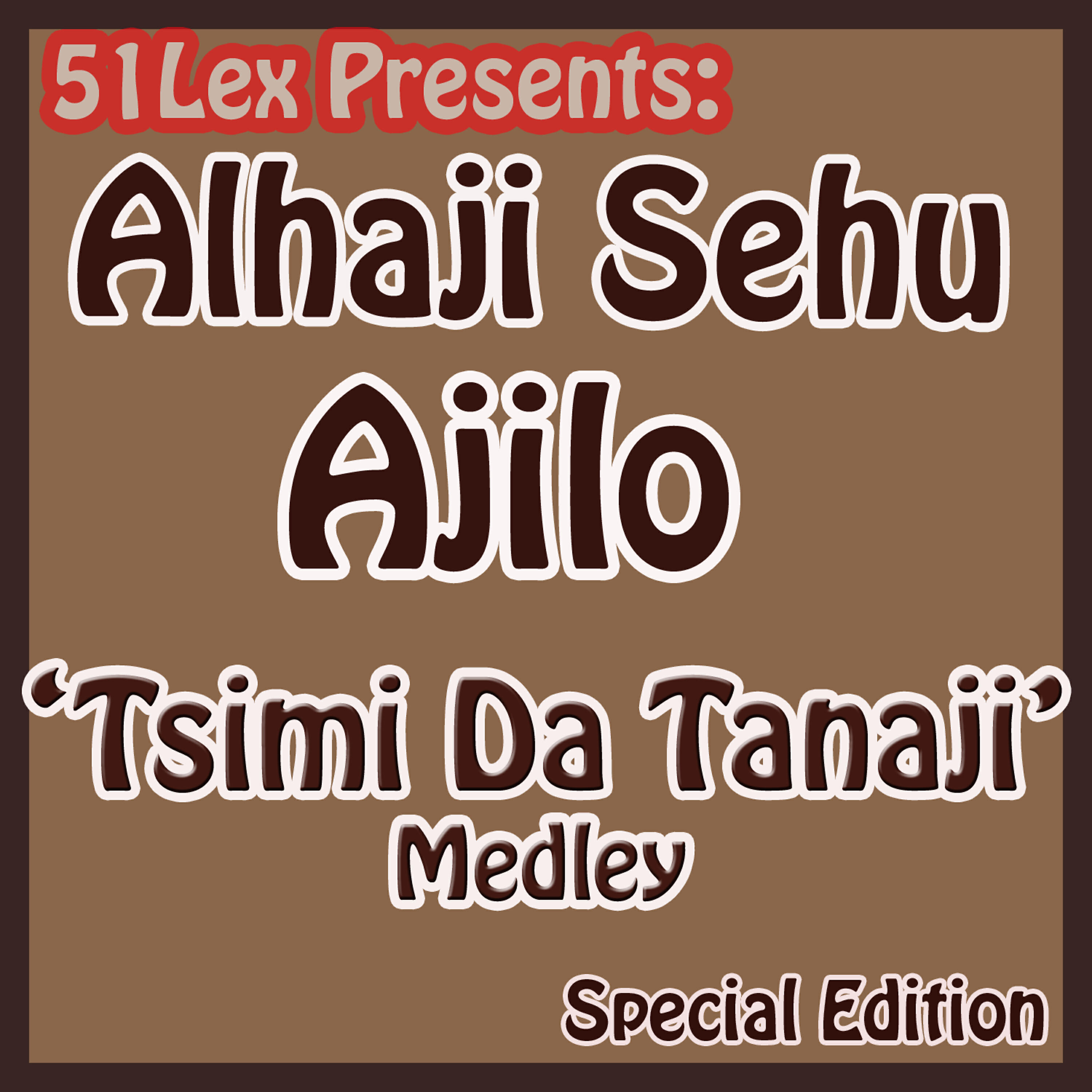 Alhaji Shehu Ajilo - Tsimi Da Tanaji Medley Part 2