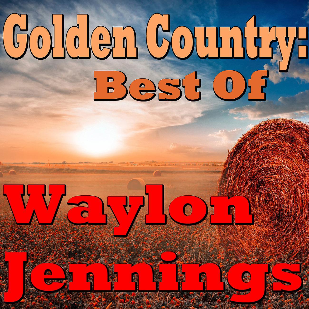 Постер альбома Golden Country: Best Of Waylon Jennings