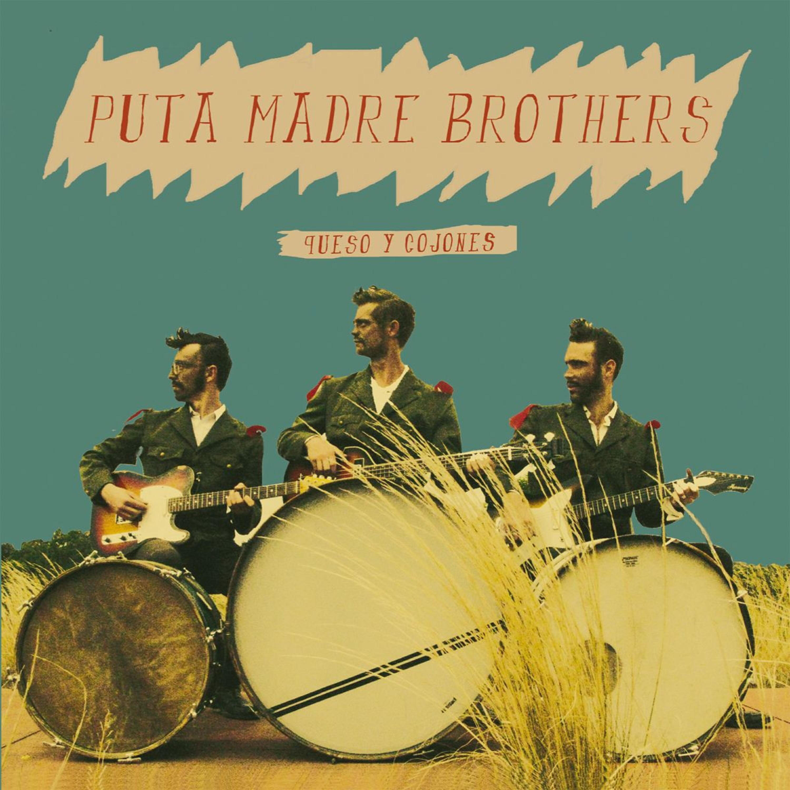Puta Madre Brothers - Long Way Down to Meximotown