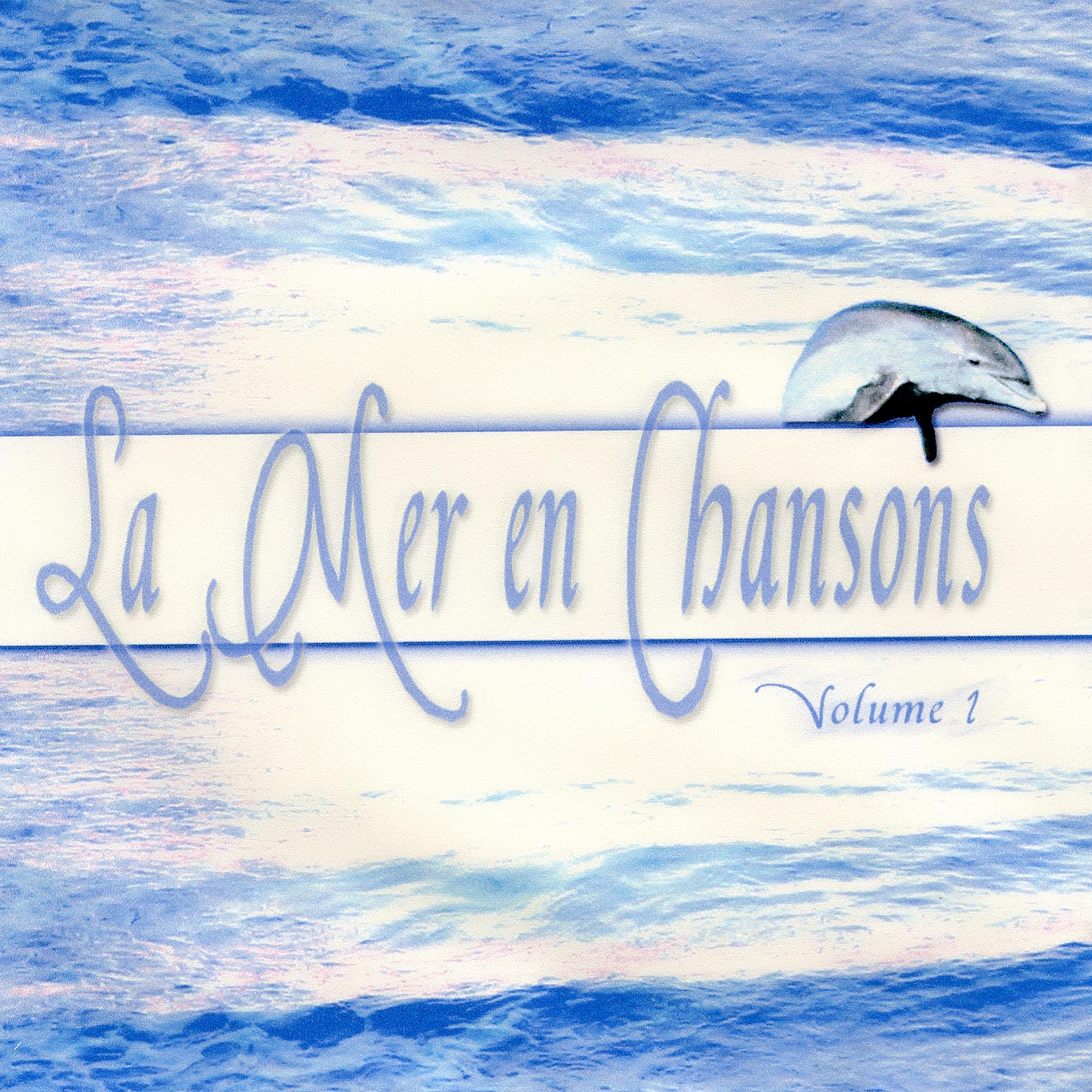Постер альбома La Mer En Chanson Vol. 1