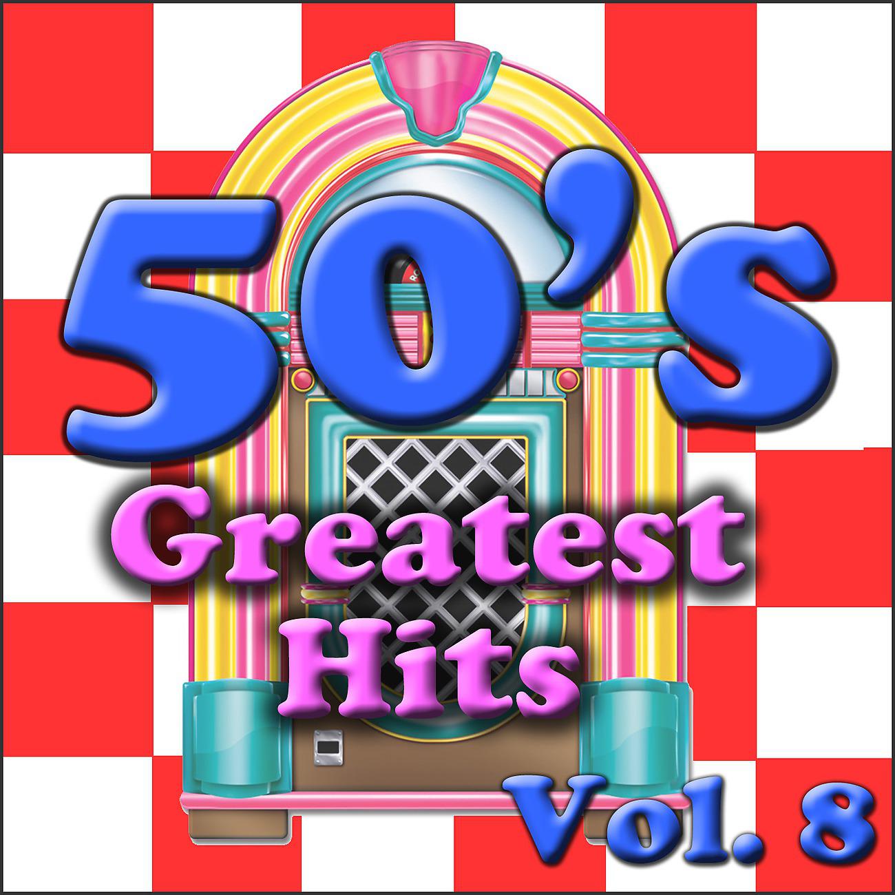 Постер альбома 50's Greatest Hits Vol. 8
