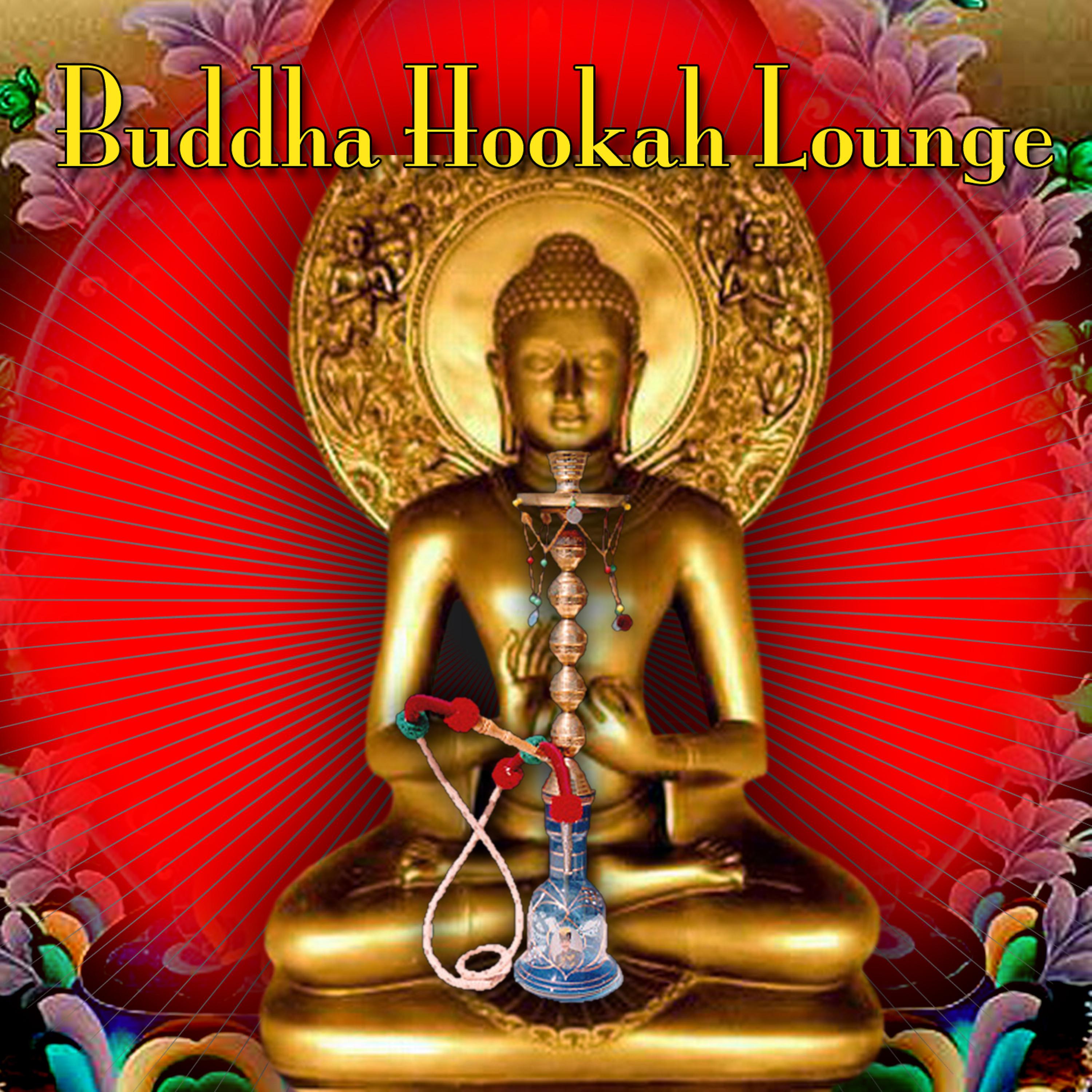 Постер альбома Buddha Hookah Lounge